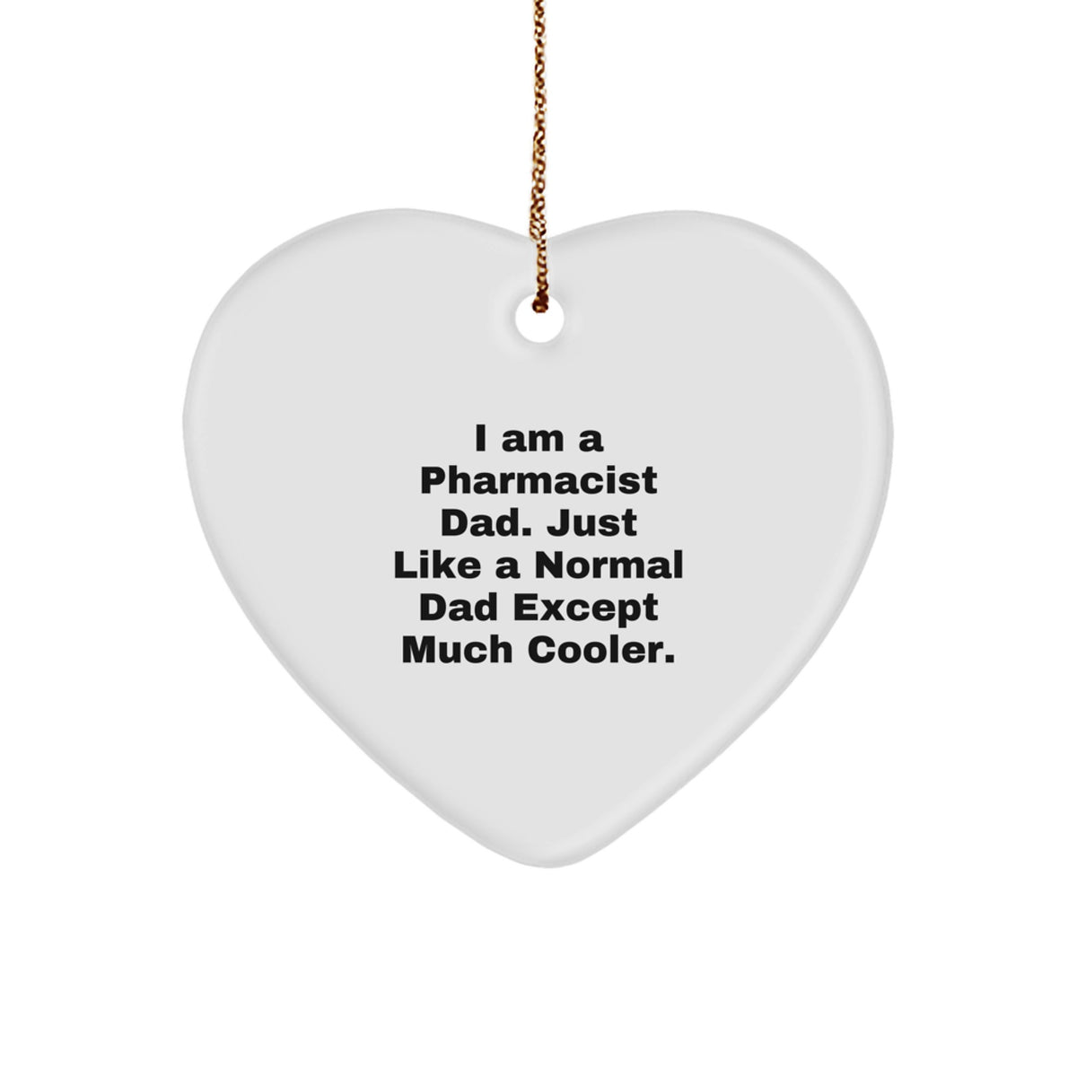 Pharmacist Dad Keepsake Heart Christmas Ornament for Him Gift - Image 1