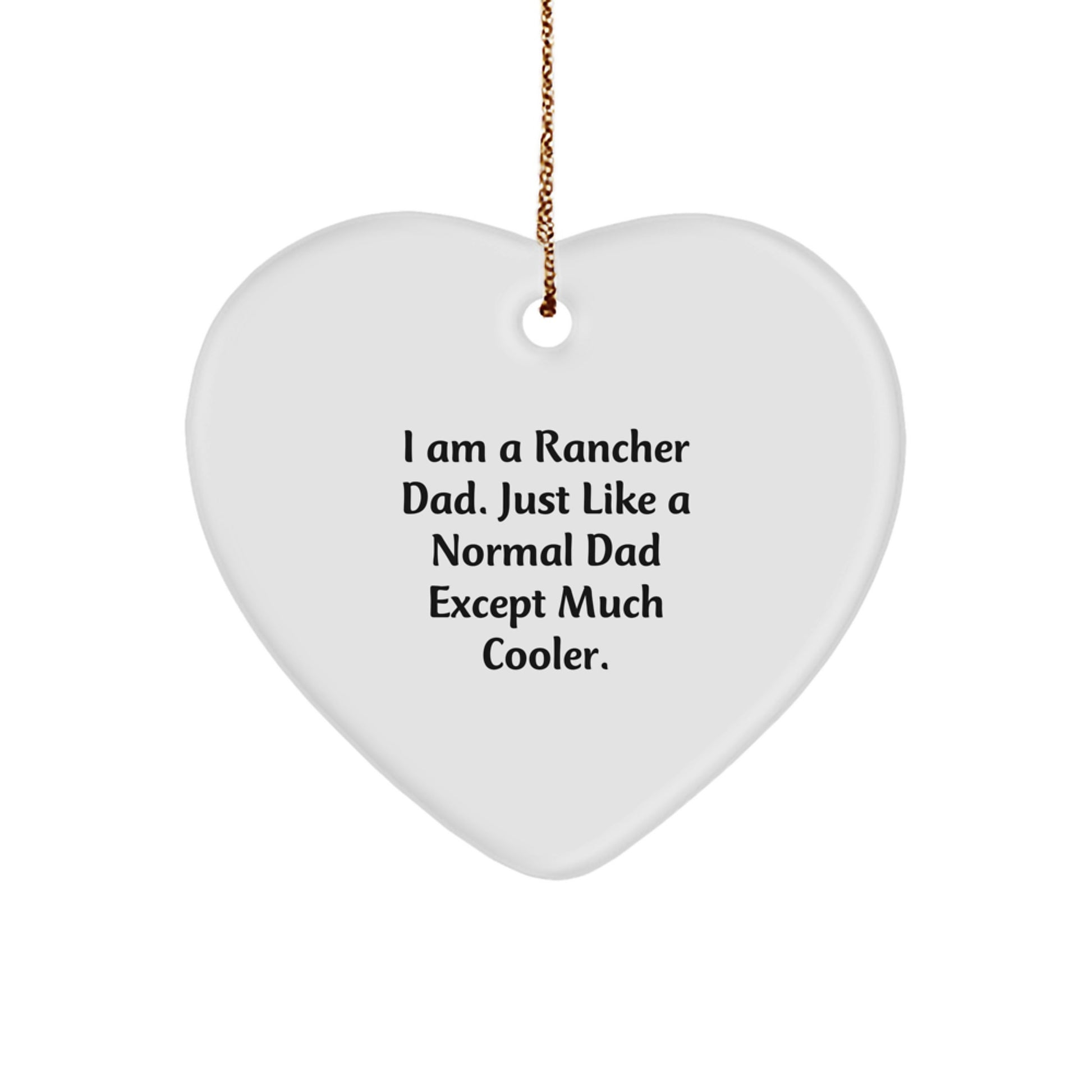 Rancher Dad Keepsake Heart Christmas Ornament for Him Gift - Image 1