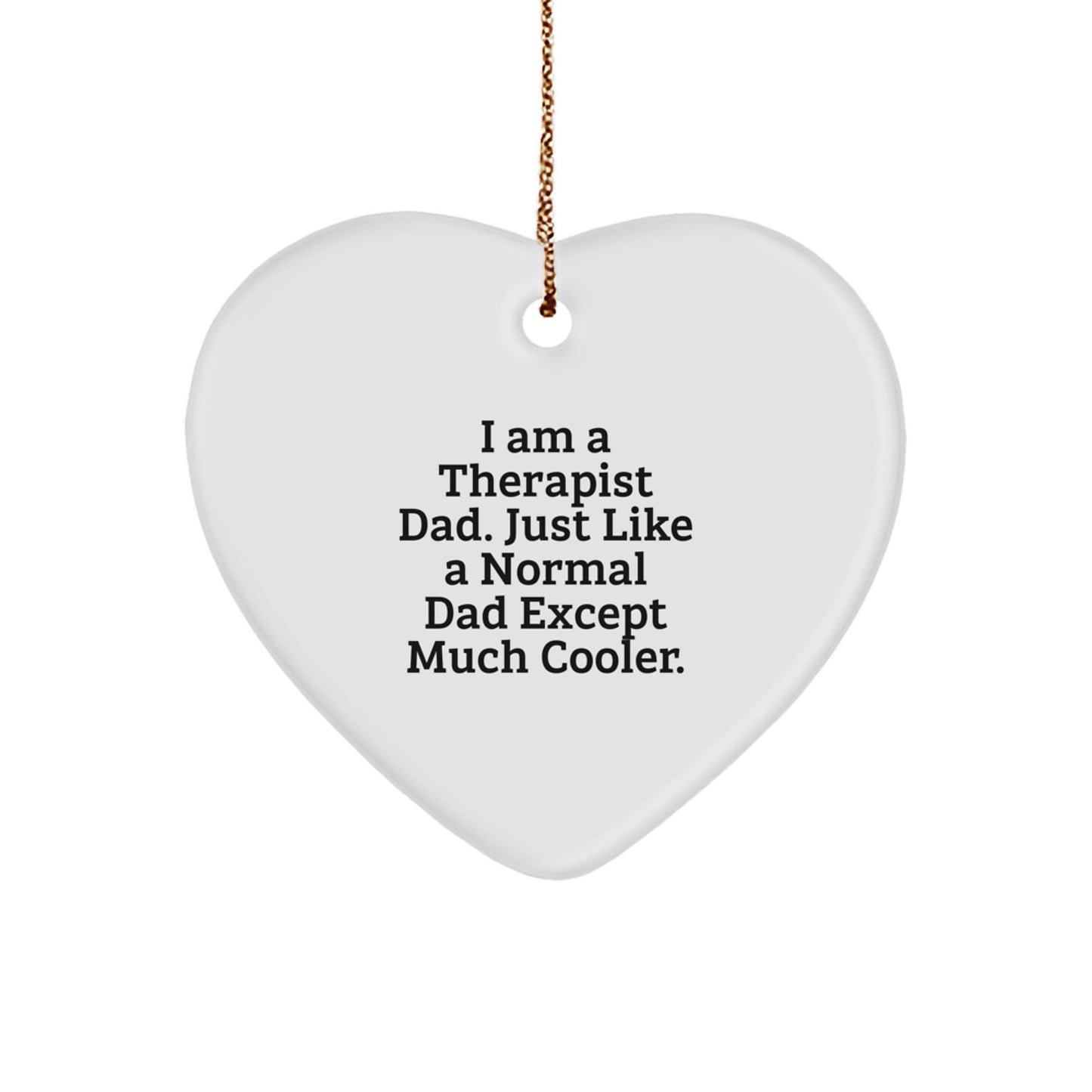 Therapist Dad Keepsake Heart Christmas Ornament for Him Gift - Image 1