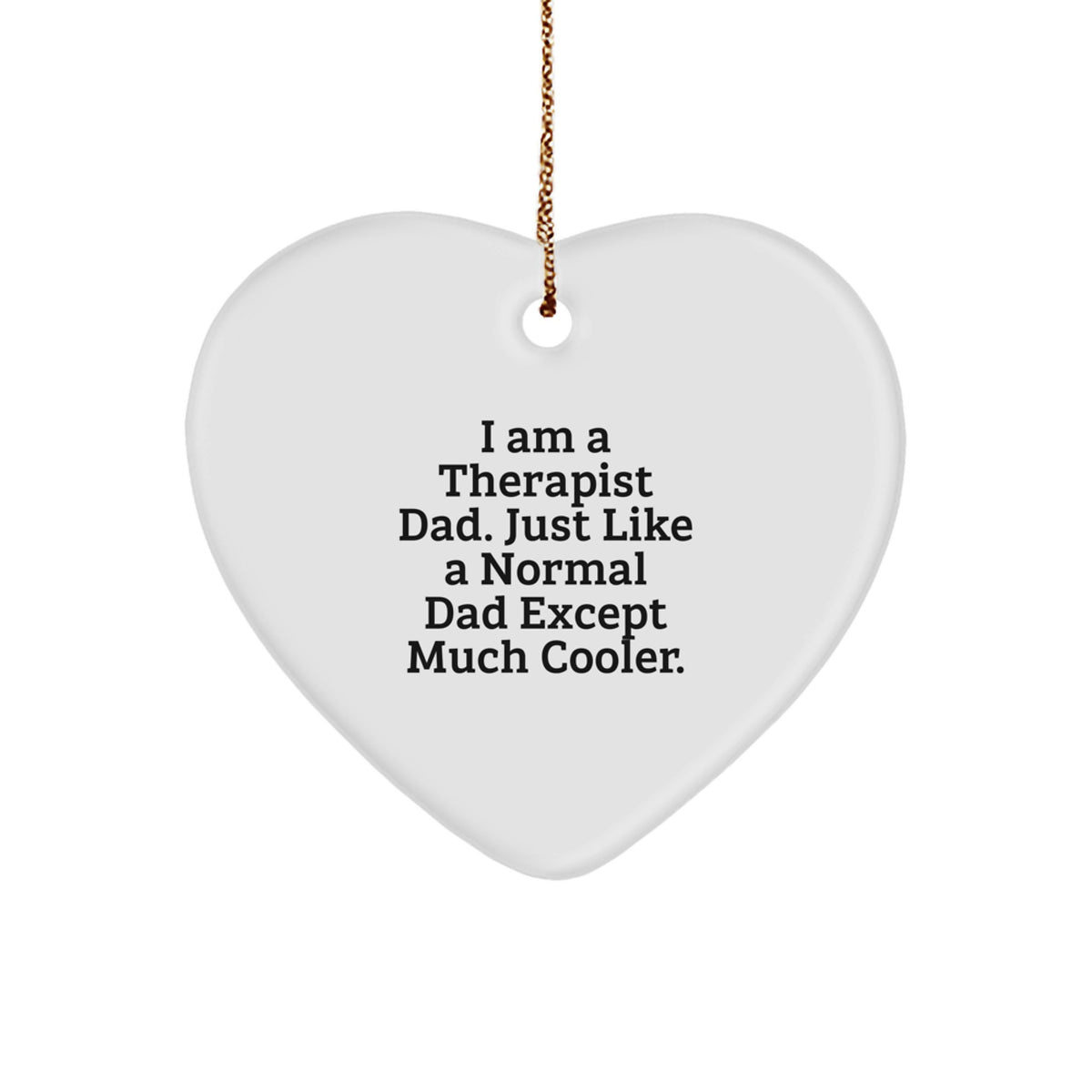 Therapist Dad Keepsake Heart Christmas Ornament for Him Gift - Image 1