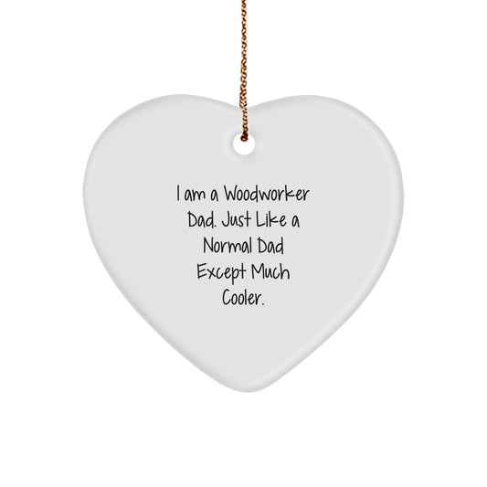 Christmas Ornament Gift Heart Ornament for Coworkers - Woodworker Dad - Image 1