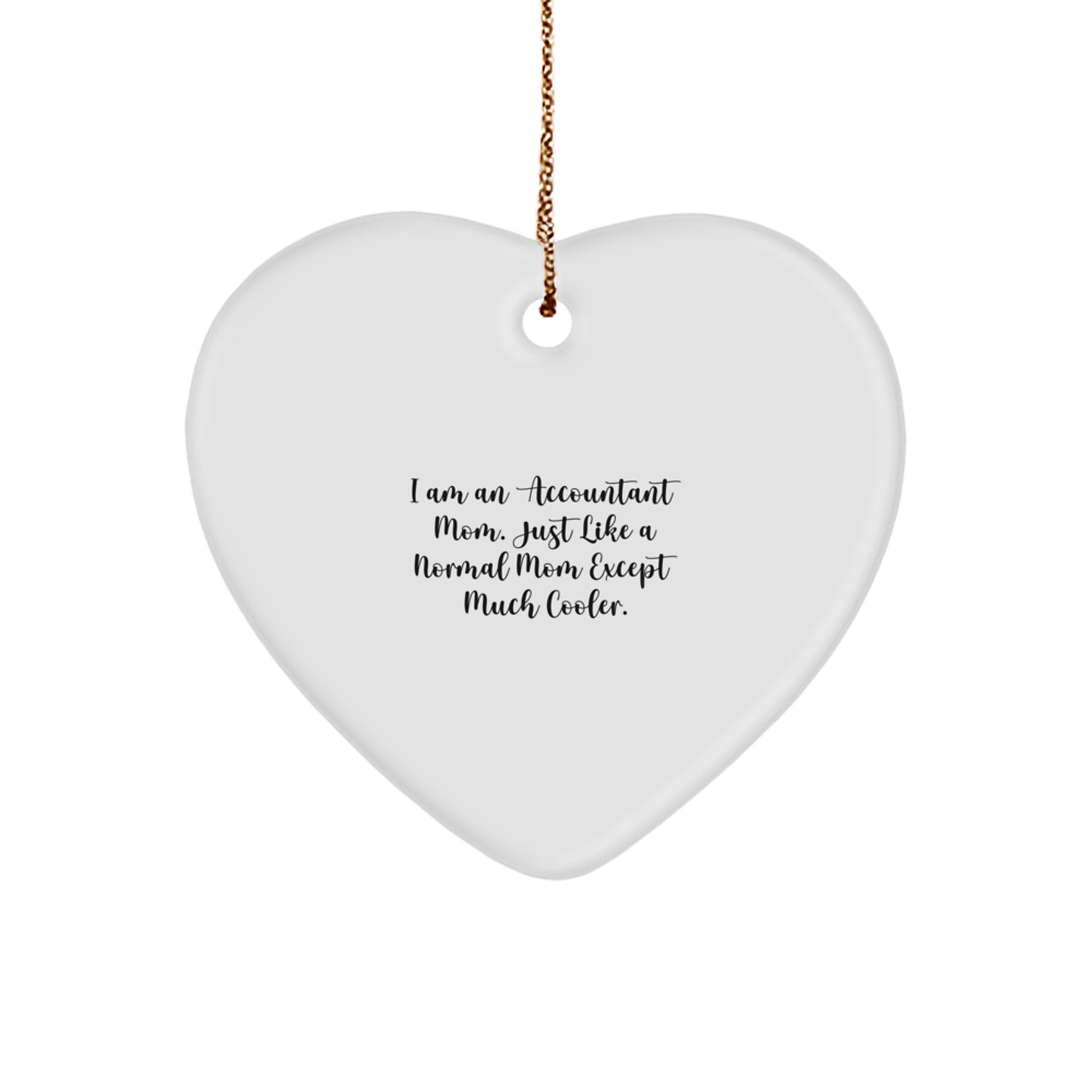 Cool Accountant Mom Novelty Heart Christmas Ornament for Friends Gift - Image 1