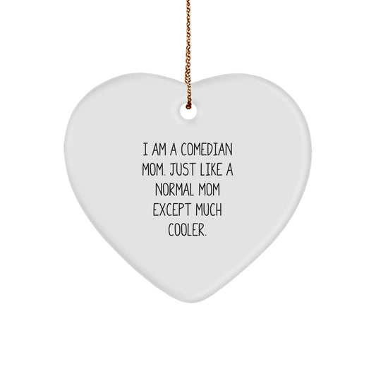 Comedian Mom Heart Ornament for Kids Treasure Christmas Holiday Gift - Image 1