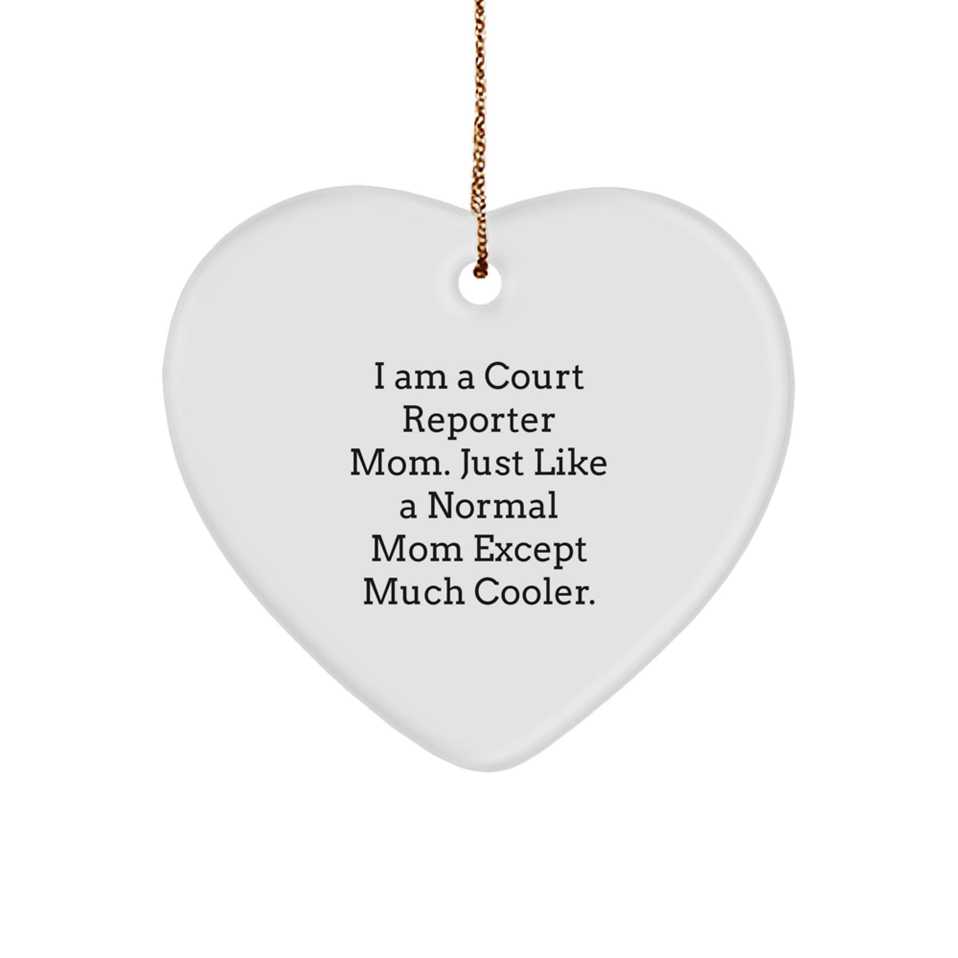 Cool Court Reporter Mom Heart Ornament for Roommates Christmas Gift - Image 1