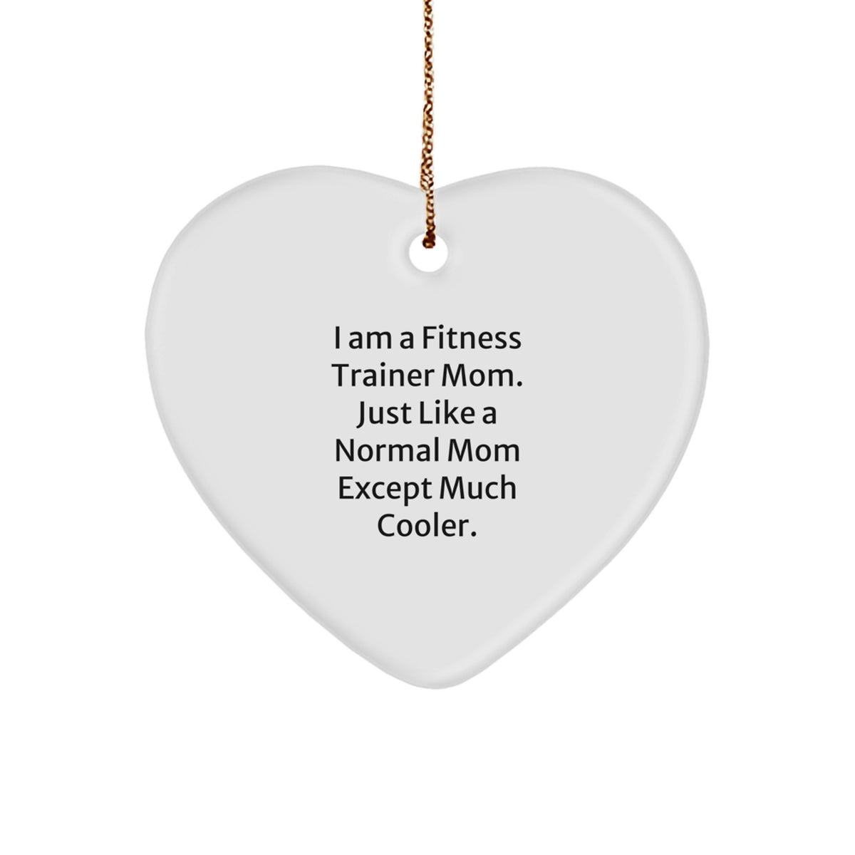 Cool Fitness Trainer Mom Gift for Friends Novelty Christmas Ornament - Image 1