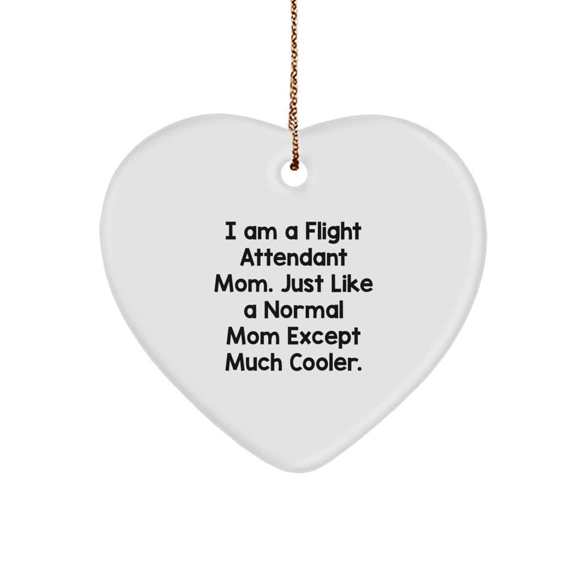 Christmas Gift Flight Attendant Mom Christmas Ornament - Cool Mom Quote - Image 1