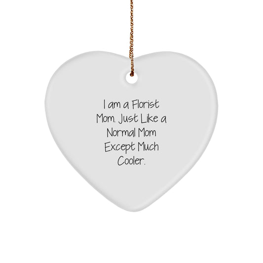 Florist Mom Heart Ornament Idea for Coworkers Christmas Gift - Image 1