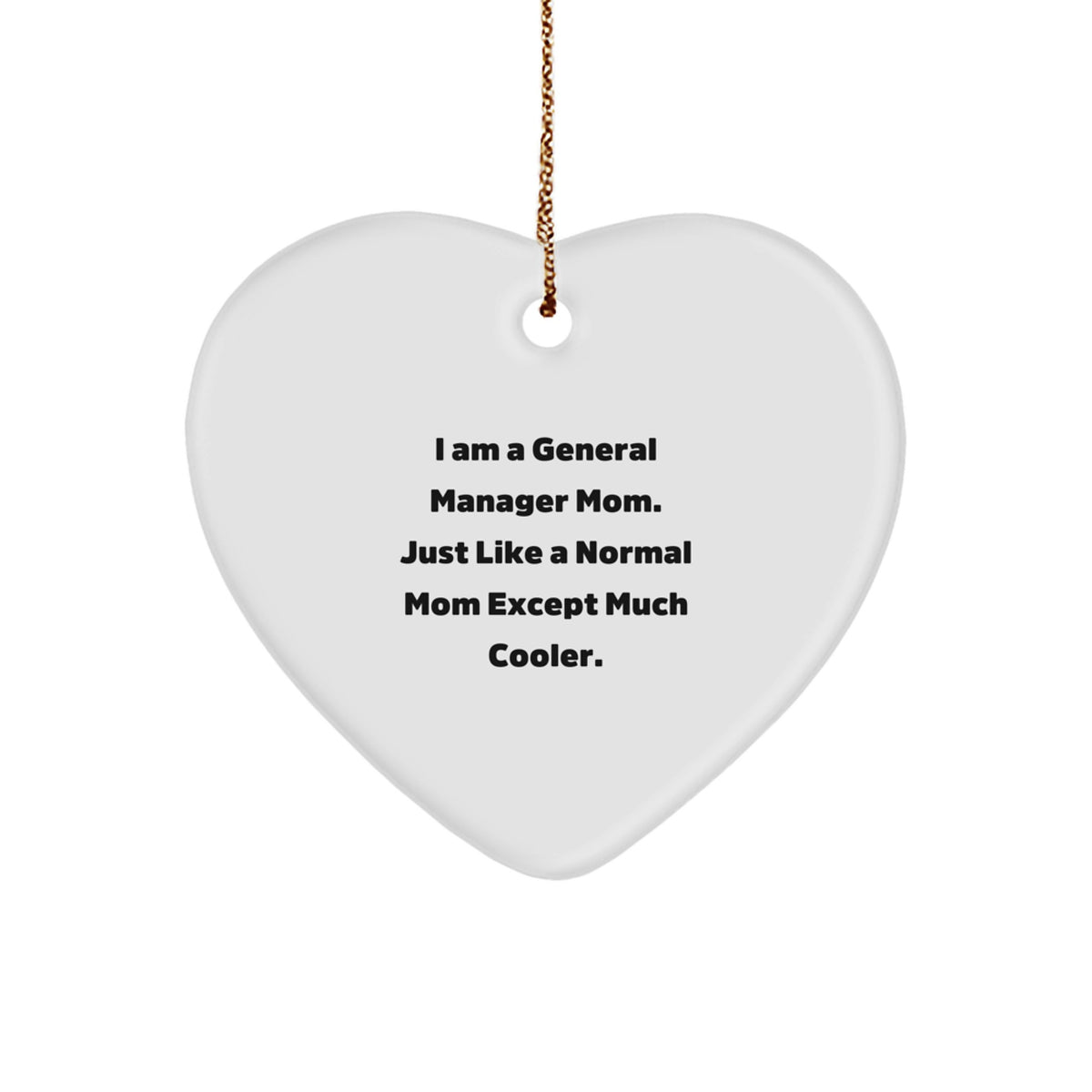 Witty Christmas Ornament Gift for Friends A General Manager Mom's - Image 1