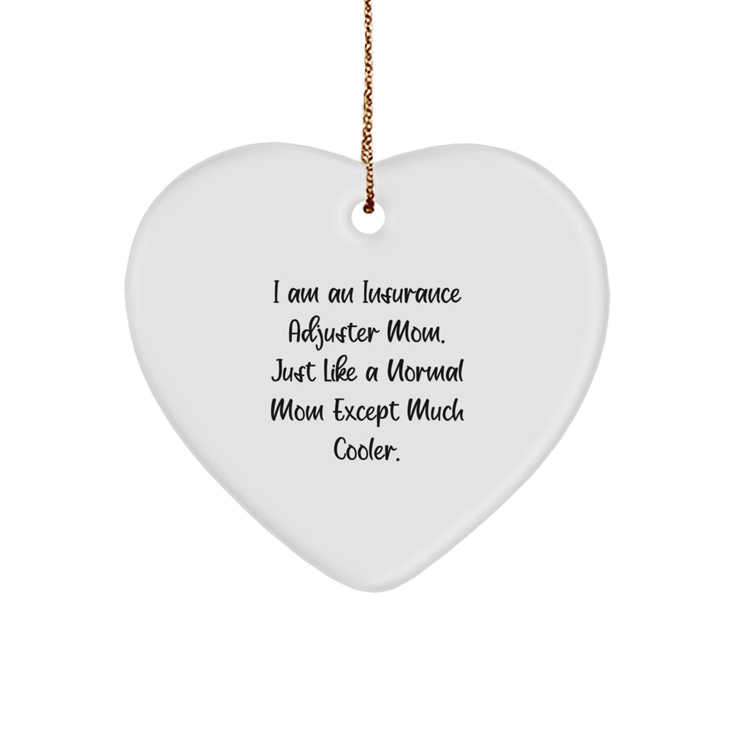 Cool Insurance Adjuster Mom Novelty Christmas Ornament for Friends Gift - Image 1