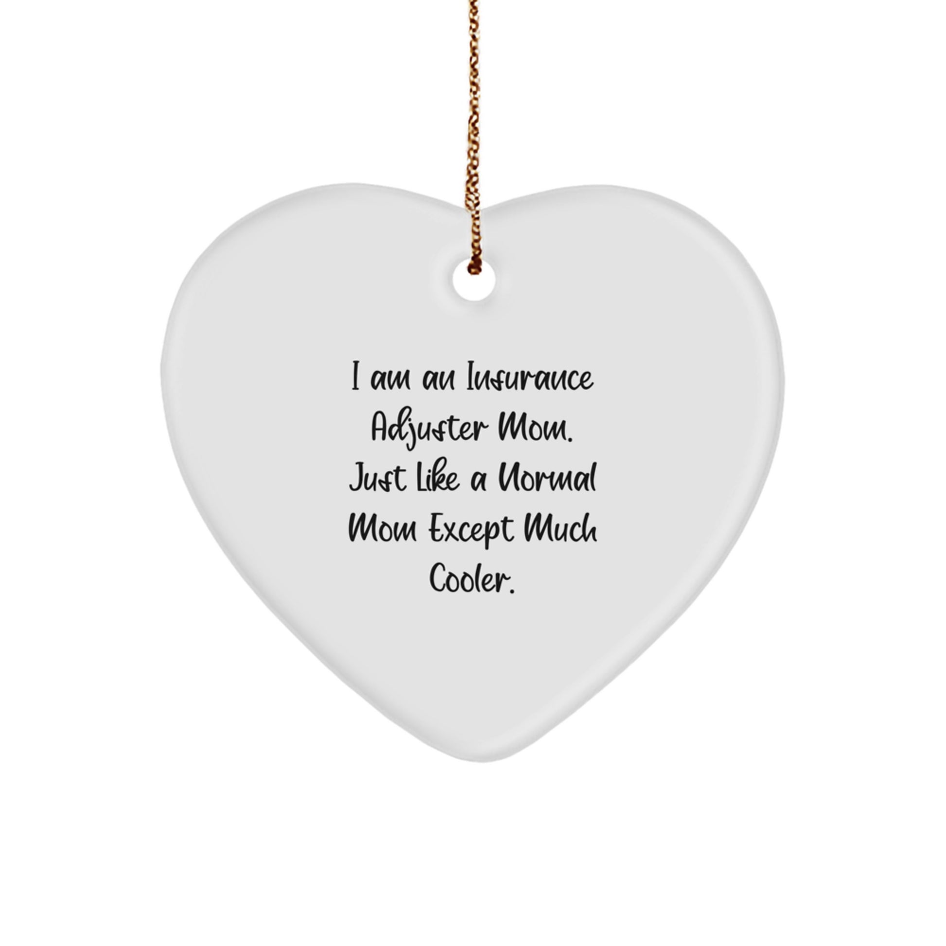 Cool Insurance Adjuster Mom Novelty Christmas Ornament for Friends Gift - Image 1