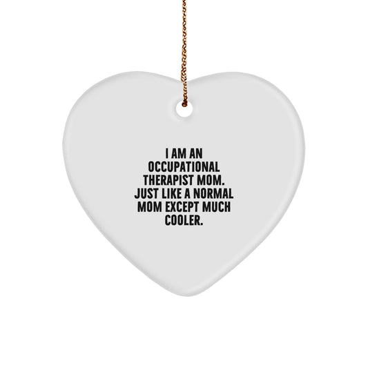 Cool Occupational Therapist Mom Christmas Unique Gift Ornament for Friends - Image 1