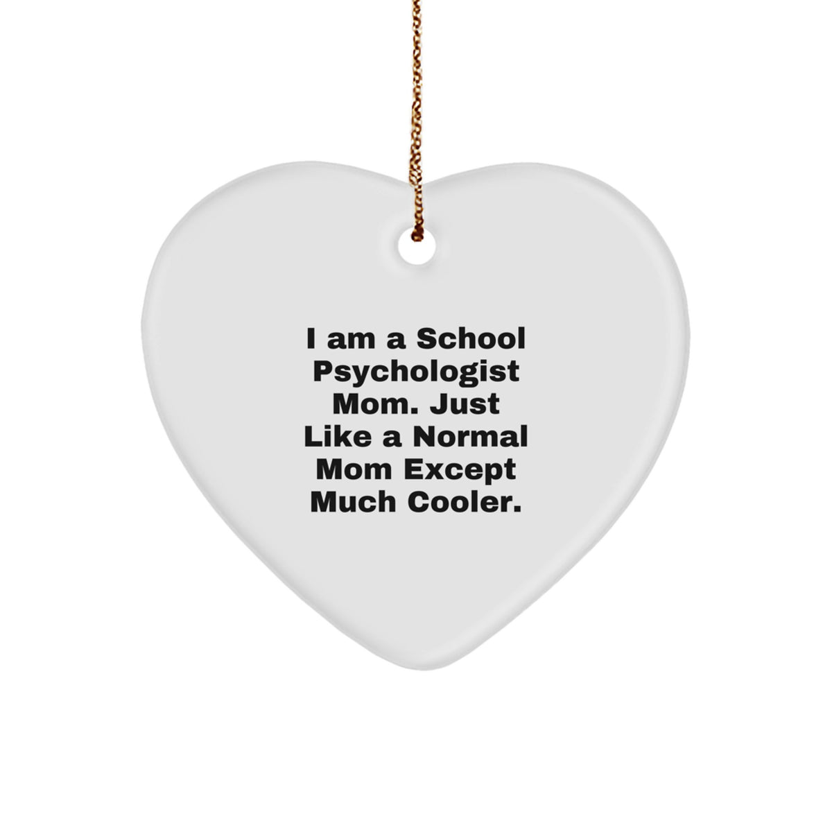 Cool School Psychologist Mom Ornament for Friends Christmas Unique Gift - Image 1