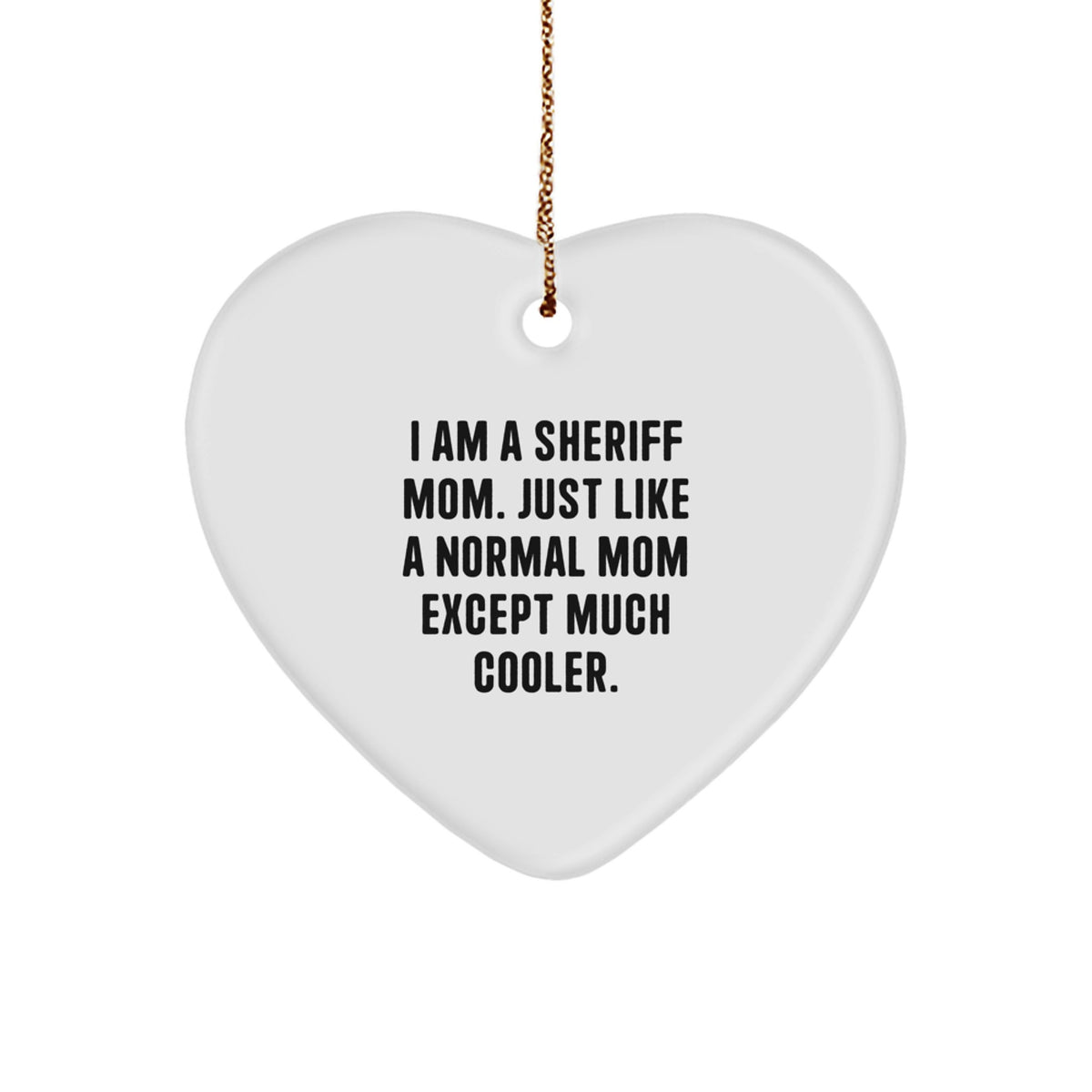 Christmas Gift Sheriff Mom Christmas Ornament - A Cool Mom Present - Image 1