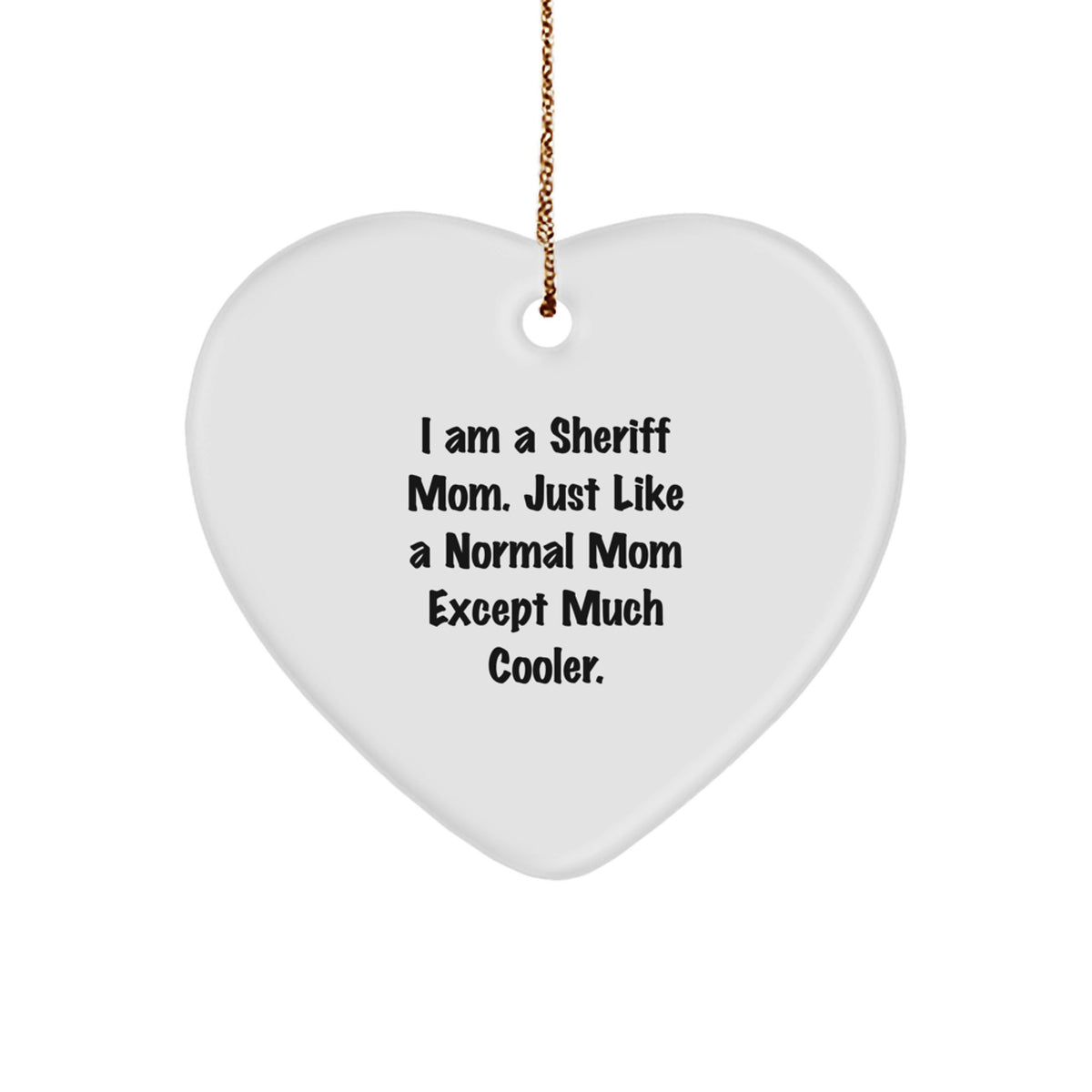 Playful Sheriff Mom Christmas Ornament - Novelty Gift for Friends - Image 1