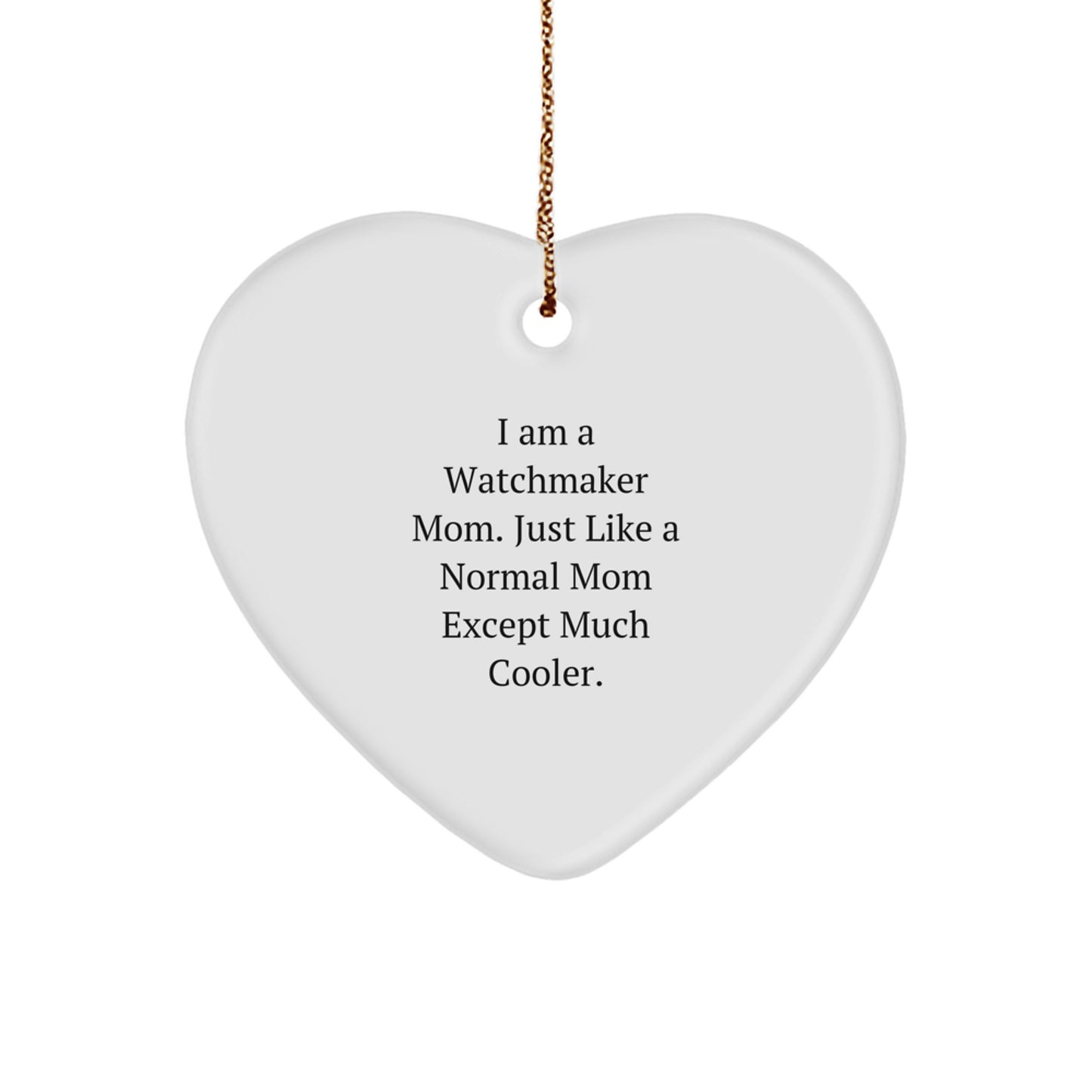 Christmas Gift for Her Watchmaker Mom Heart Ornament Present - Image 1