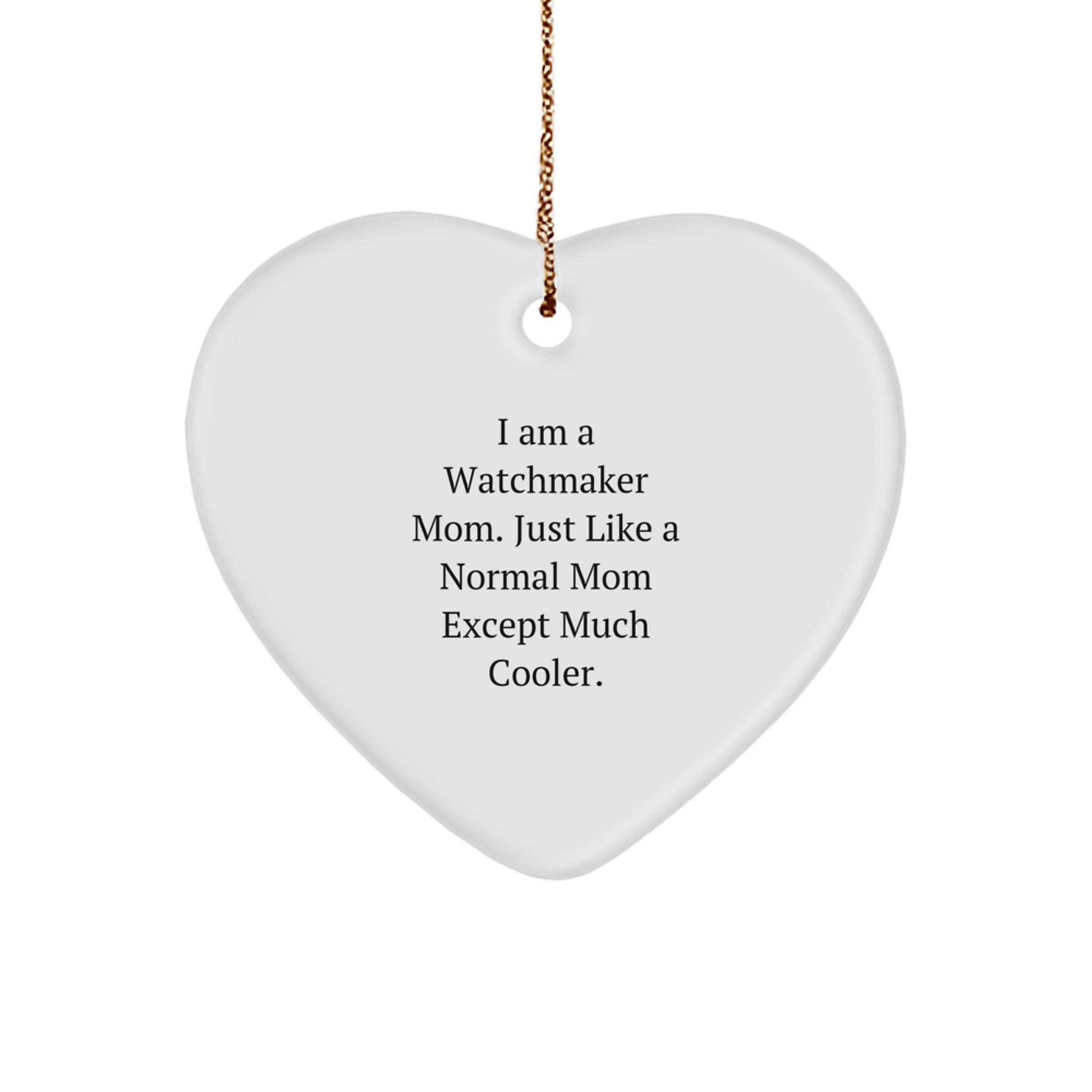 Christmas Gift for Her Watchmaker Mom Heart Ornament Present - Image 1