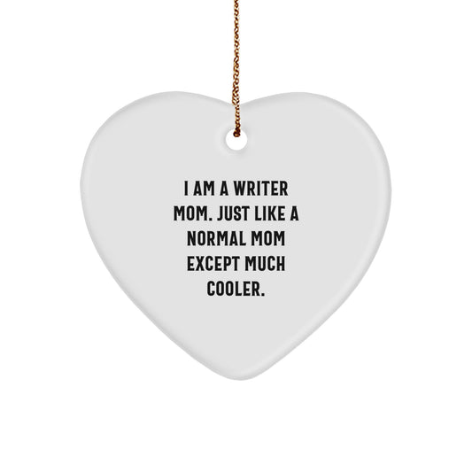 Writer Mom Keepsake Heart Bright Christmas Ornament for Him Gift - Image 1
