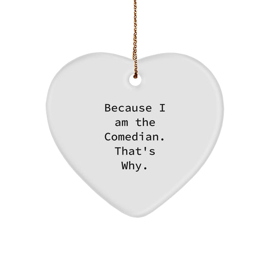 Favorite Comedian Christmas Ornament Gift For Kids - Because I Am The - Image 1