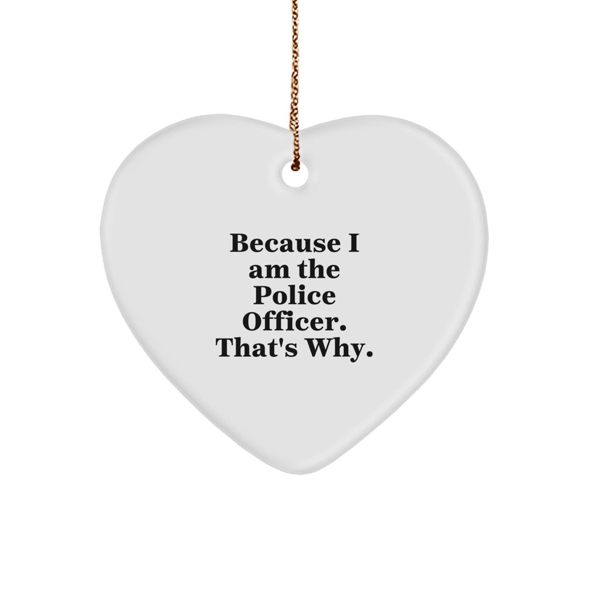 Police Officer Heart Christmas Ornament Gift for Him I am the Officer - Image 1