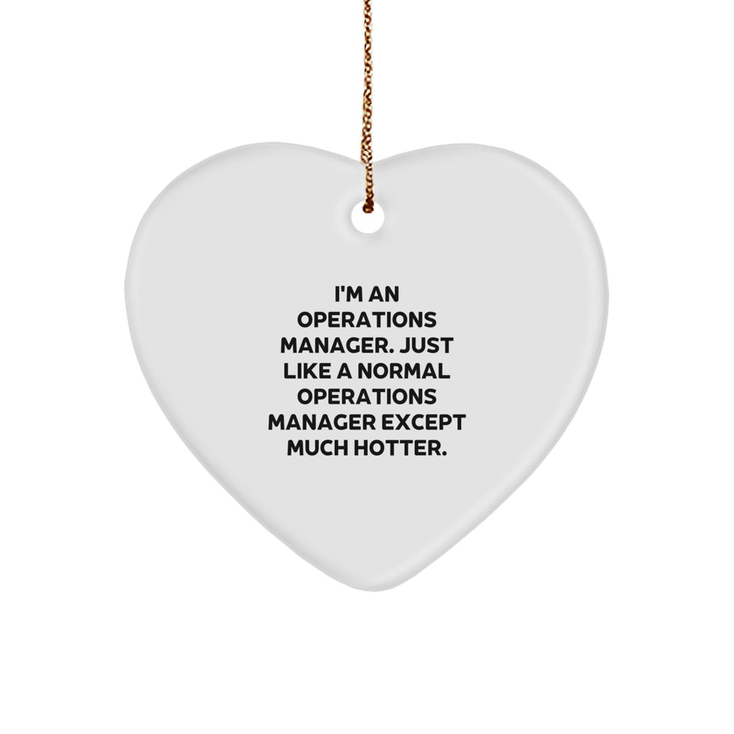 Funny Operations Manager Heart Ornament, Christmas Unique Gifts from Friends, Coworkers, Family, for Operations Manager, Men, Women, Inspirational - Image 1