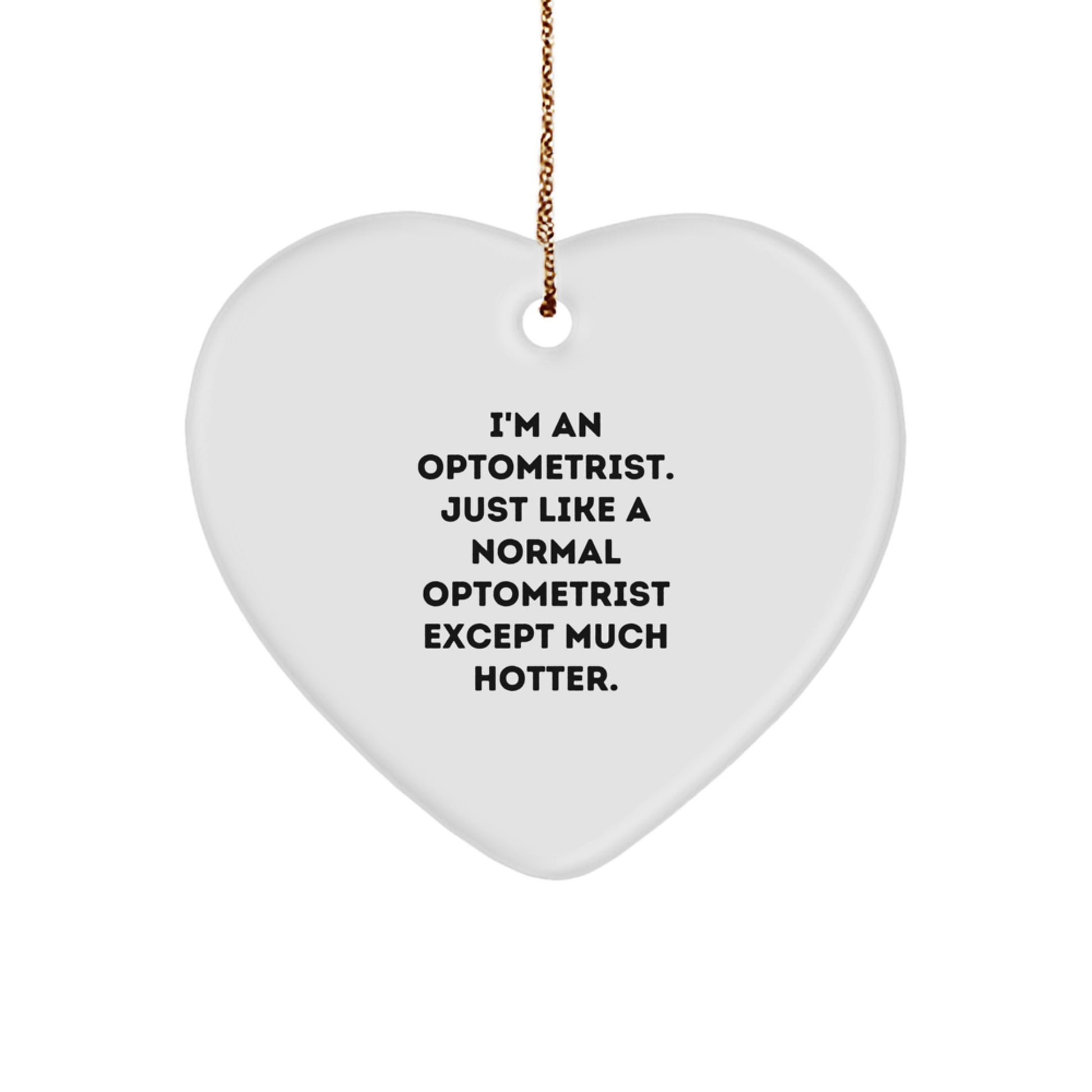 Optometrist Gifts from Friends, Funny Heart Ornament for Optometrist, Christmas Unique Gifts - Image 1