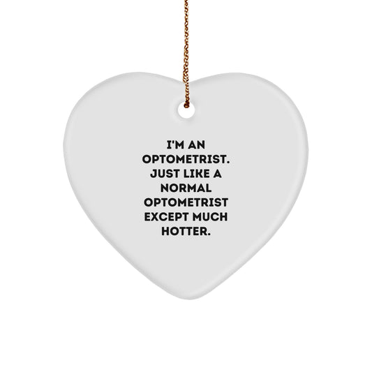 Optometrist Gifts from Friends, Funny Heart Ornament for Optometrist, Christmas Unique Gifts - Image 1