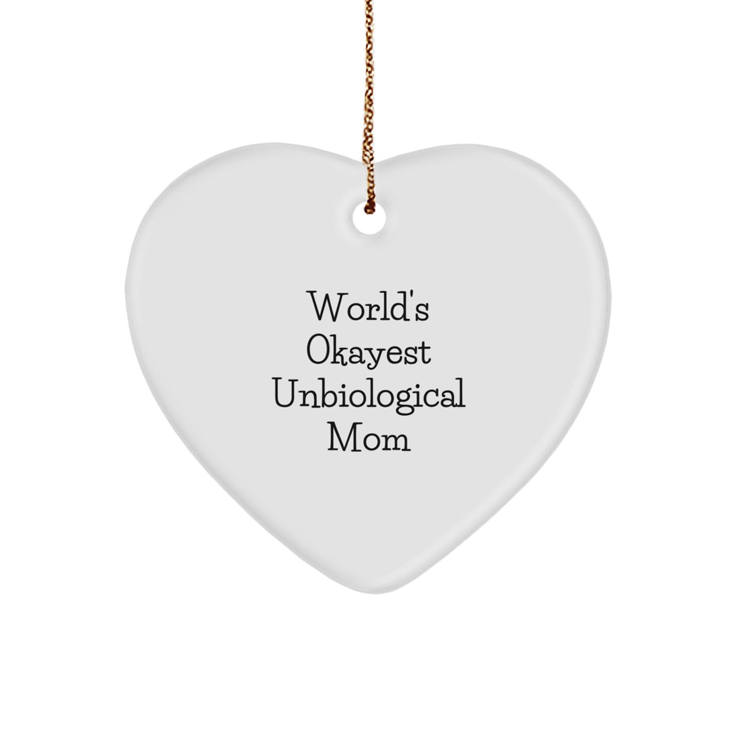 Christmas Gift for Mom Present Unbiological Mom Heart Ornament - Image 1