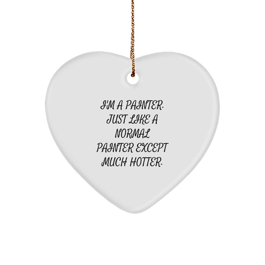 Funny Painter Gifts from Friends, Heart Ornament for Painter Men, Christmas Unique Decorations - Image 1