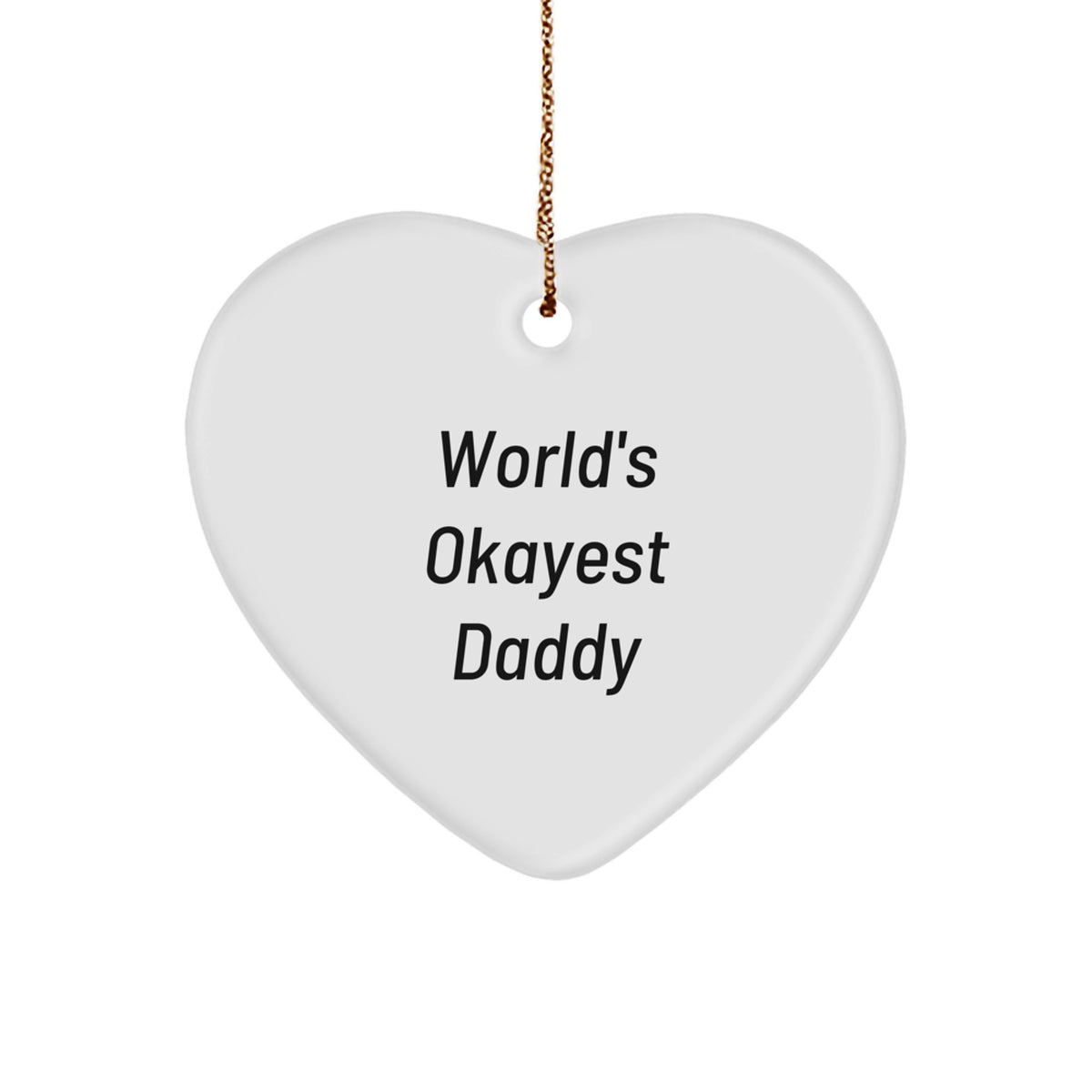 Christmas Gift for Her Present World's Okayest Daddy Heart Ornament - Image 1
