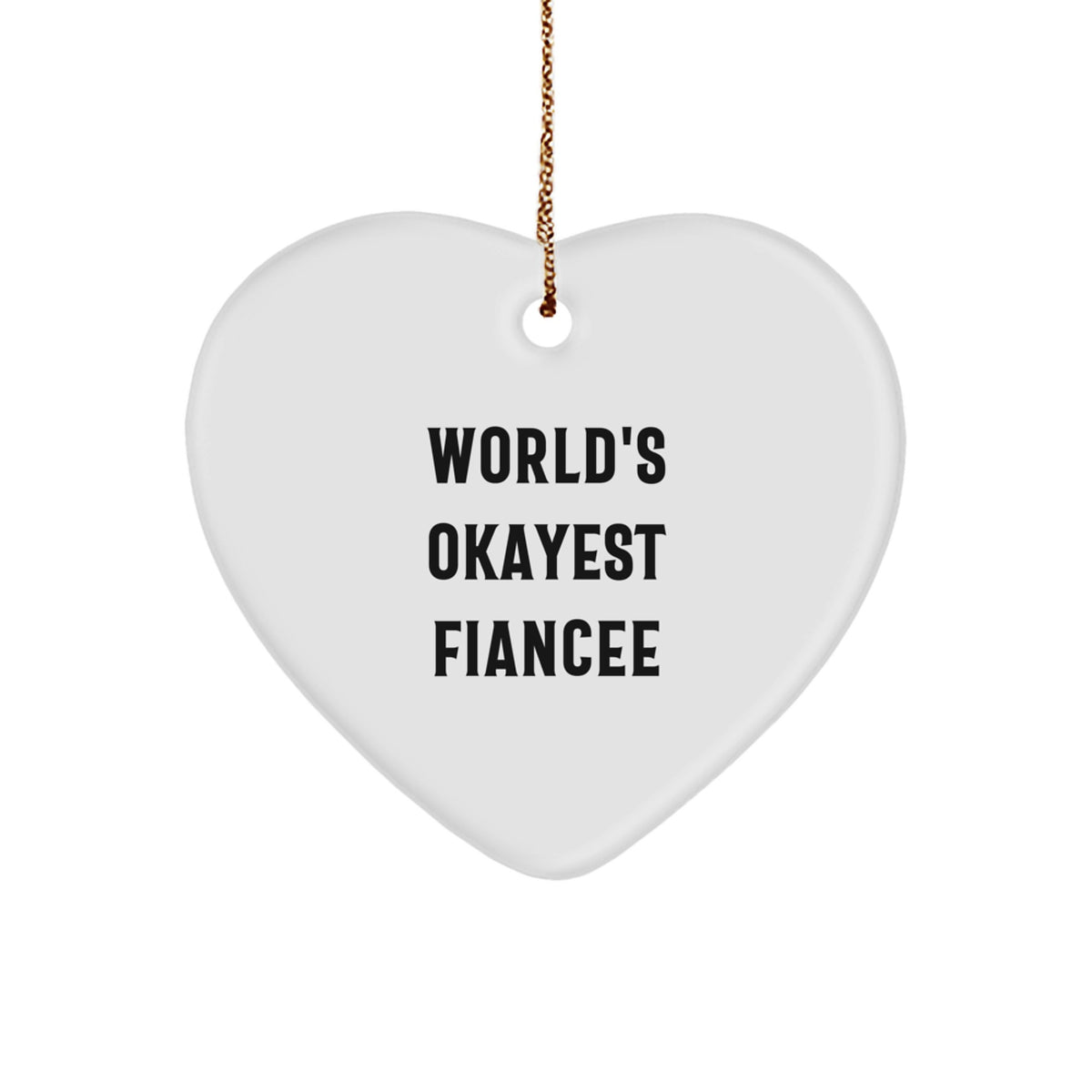 Christmas Gift for Her World's Okayest Fiancee Heart Ornament Present - Image 1