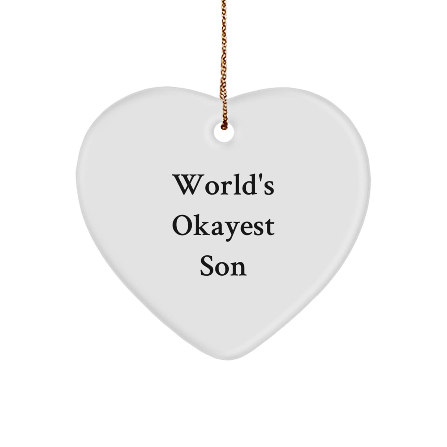 Funny Son Gifts from Mom - World's Okayest Son Heart Ornament, Unique Christmas Memorable Presents for Son, Heart Shaped Gift from Mom, Handmade Son Ornament - Image 1
