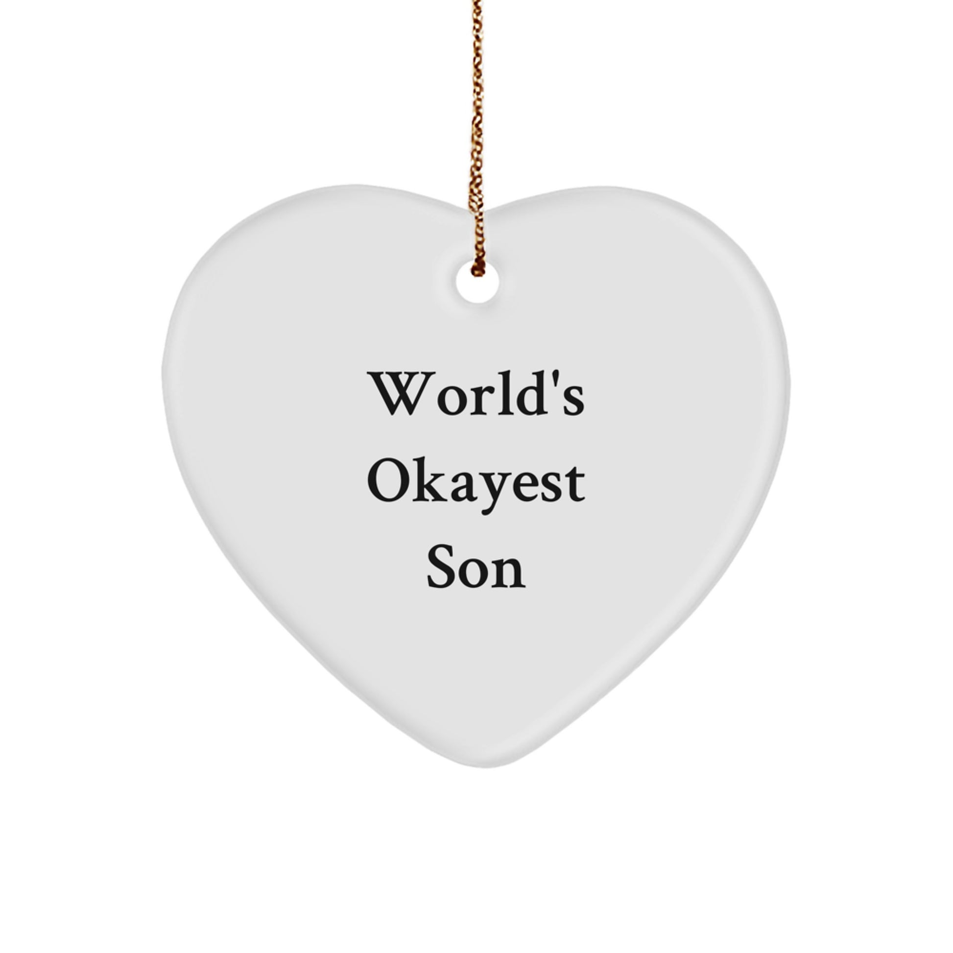 Funny Son Gifts from Mom - World's Okayest Son Heart Ornament, Unique Christmas Memorable Presents for Son, Heart Shaped Gift from Mom, Handmade Son Ornament - Image 1