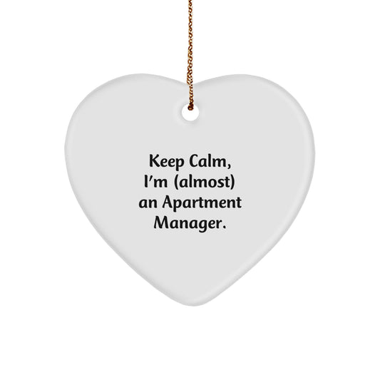 Funny Apartment Manager Heart Ornament Gifts for Friends from Family - Keep Calm I'm Almost An Apartment Manager - Image 1