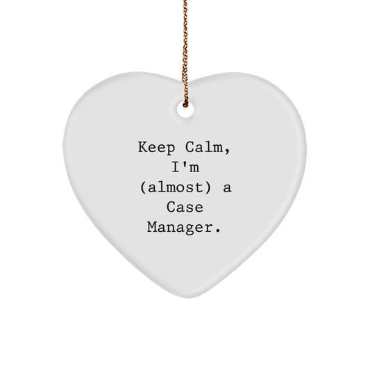 Funny Case Manager Gifts for Men, Heart Ornament Quote Keeps Calm Gift from Friends, Perfect Unique Christmas Memorable Presents - Image 1