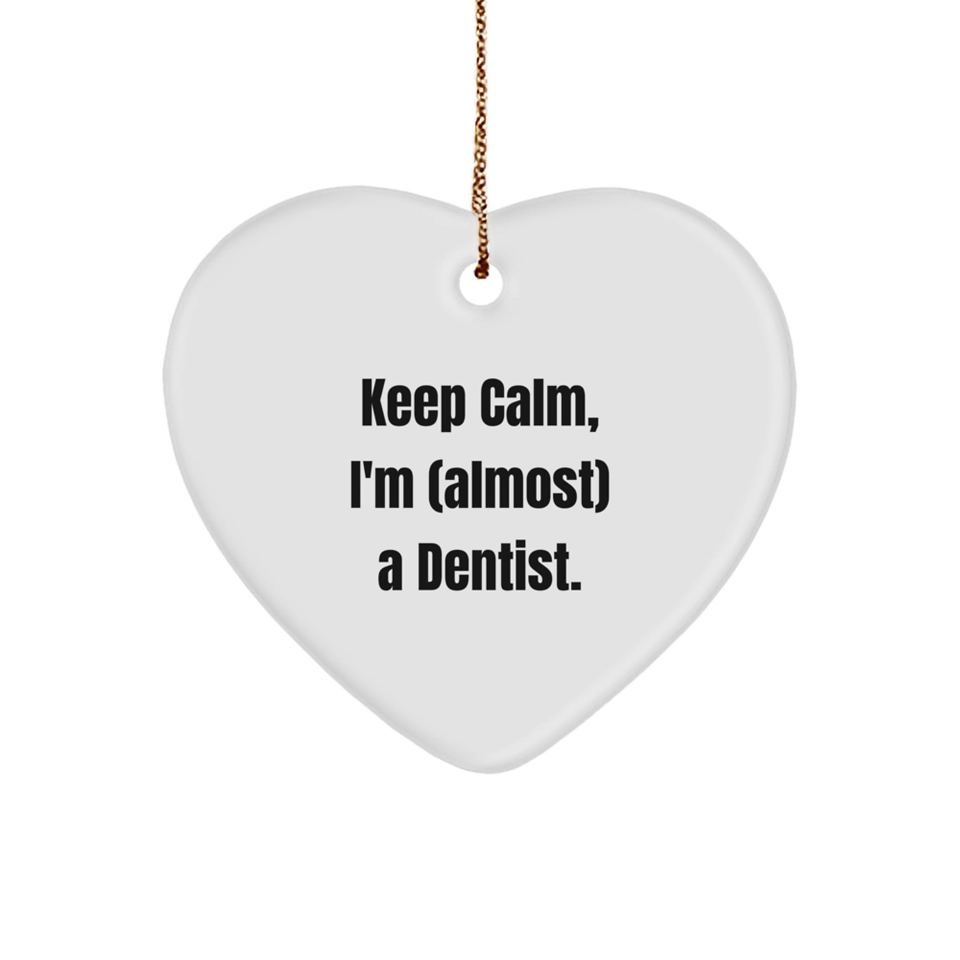 Dentist Heart Ornament for Teens Surprise Keep Calm Christmas Gift - Image 1