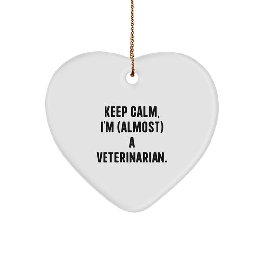 Funny Veterinarian Gifts, Christmas Unique Ornaments for Veterinarian Friends and Family - Heart Ornament with 'Keep Calm, I'm almost A Veterinarian' Quote - Image 1