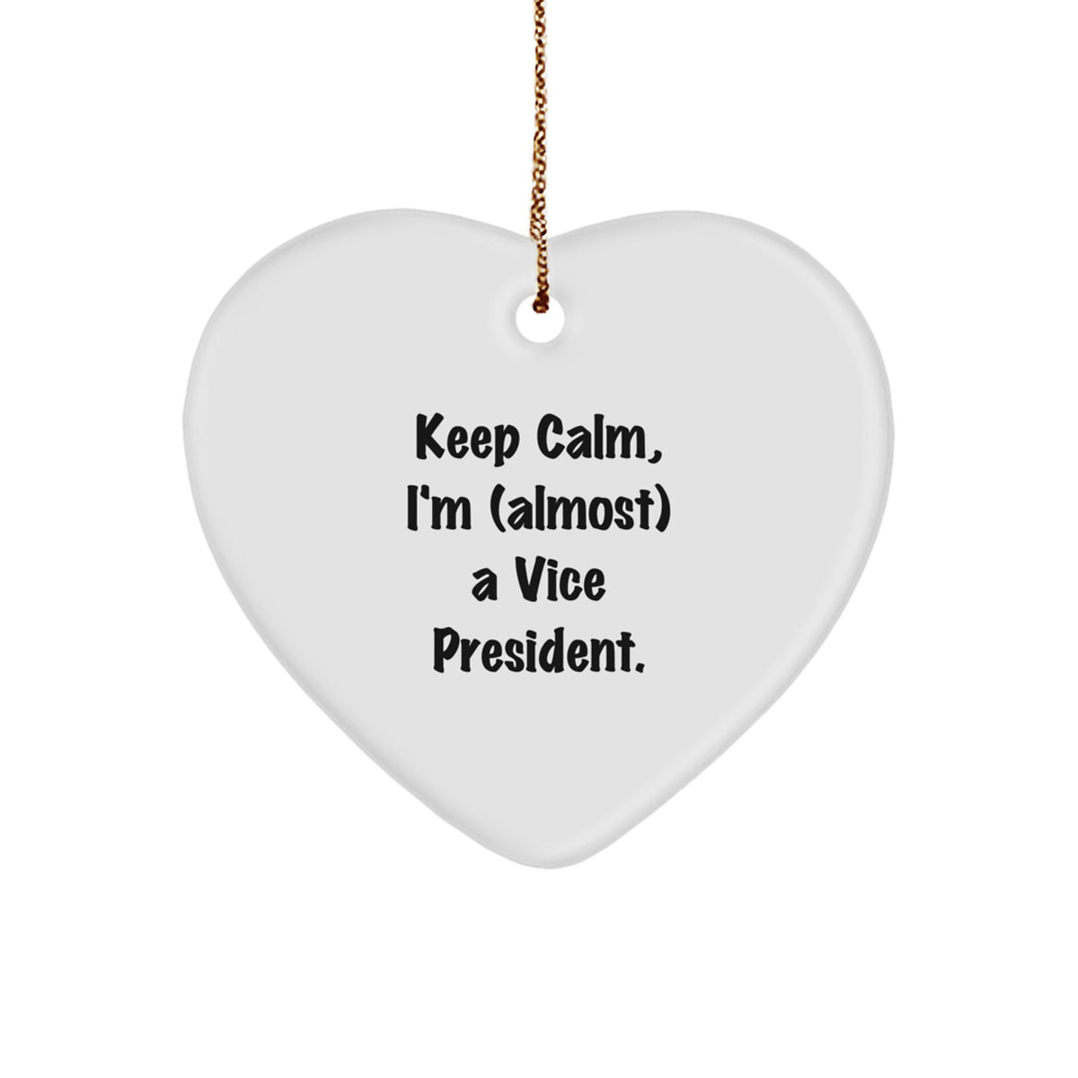 Heart Christmas Ornament Gift Essential Keep Calm, I'm (Almost) A Vice - Image 1