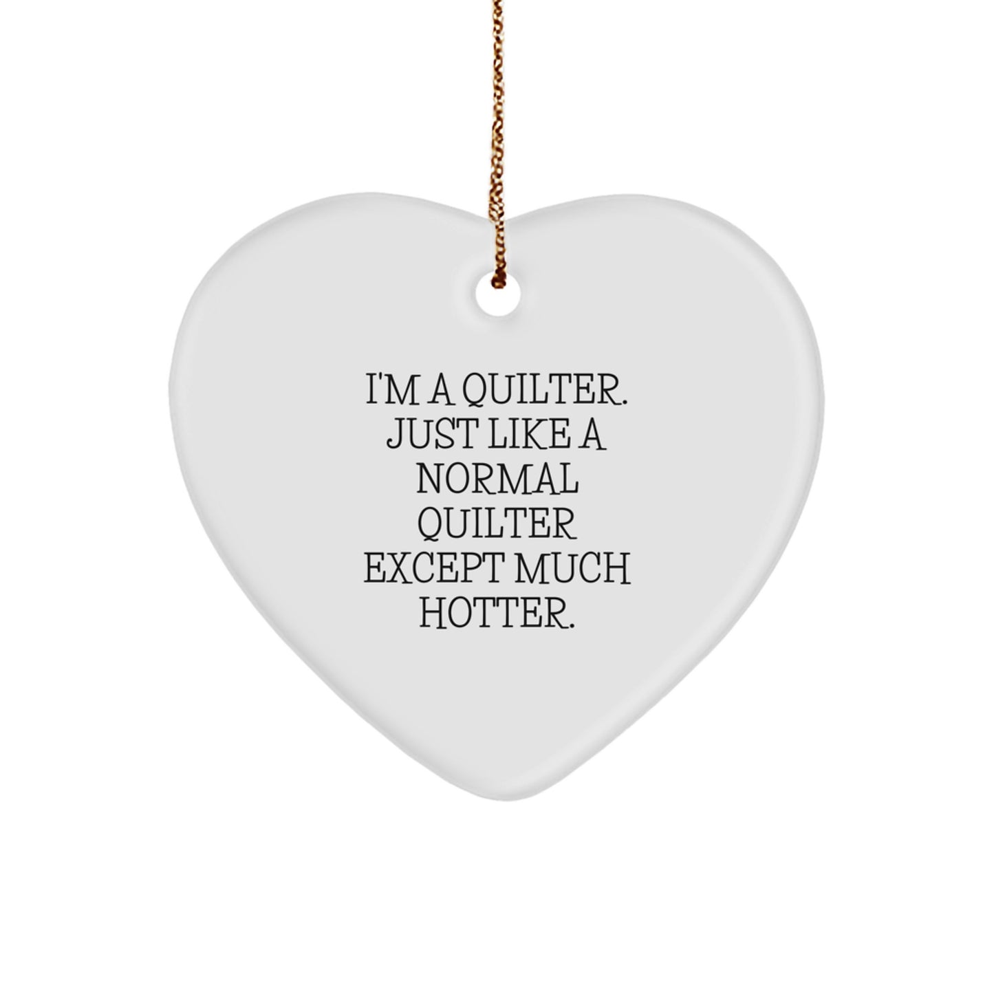 Funny Quilter Heart Ornament Gifts from Friends for Christmas Unique Quilter Lover - Image 1