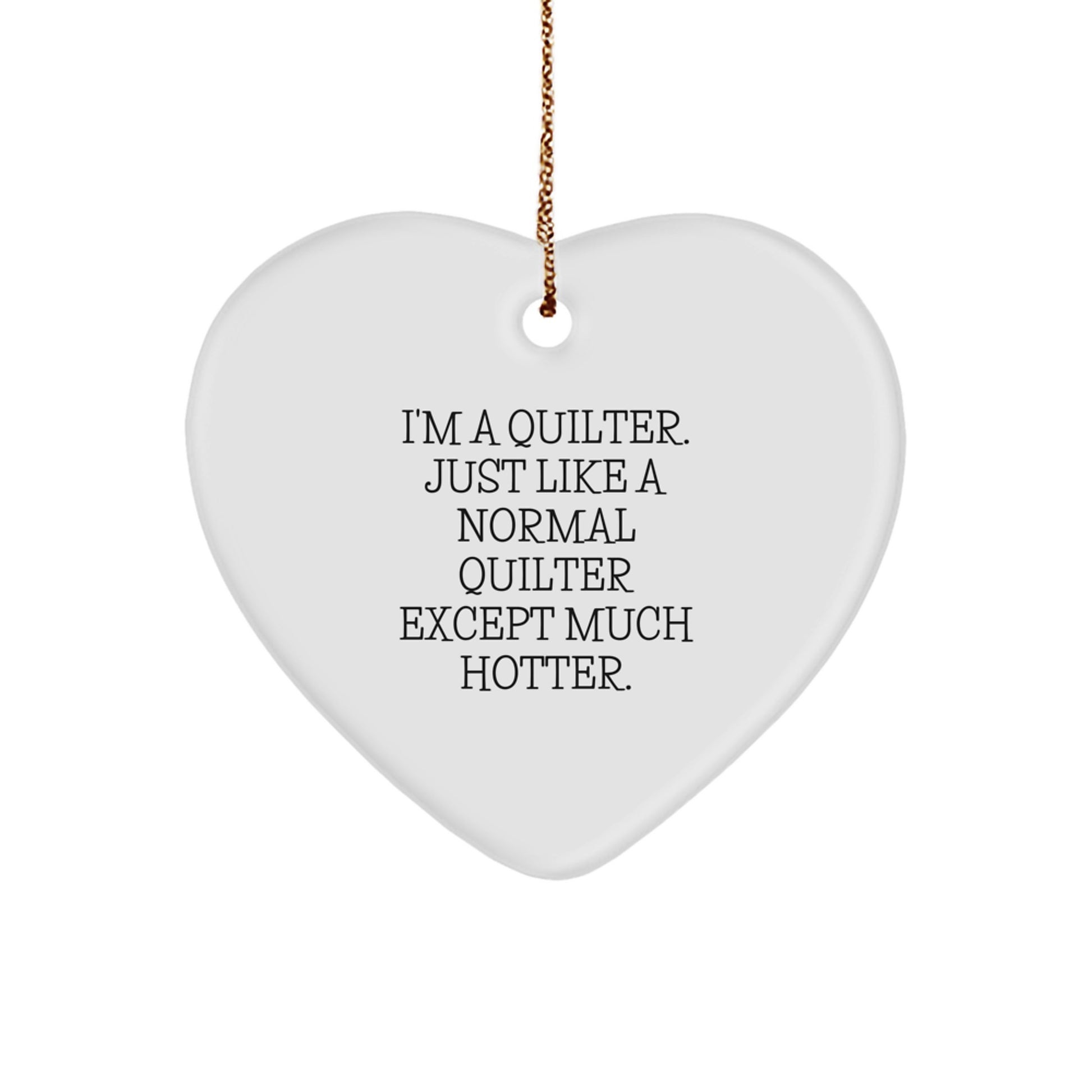 Funny Quilter Heart Ornament Gifts from Friends for Christmas Unique Quilter Lover - Image 1