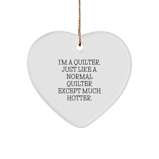 Funny Quilter Heart Ornament Gifts from Friends for Christmas Unique Quilter Lover - Image 1