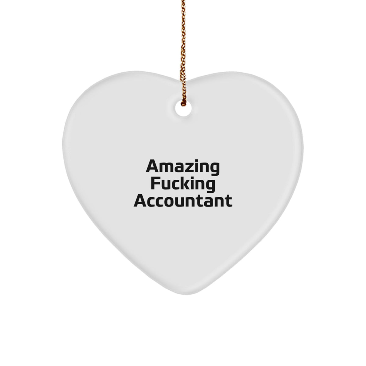 Witty Christmas Ornament Gift for Friends - Amazing Fucking Accountant - Image 1