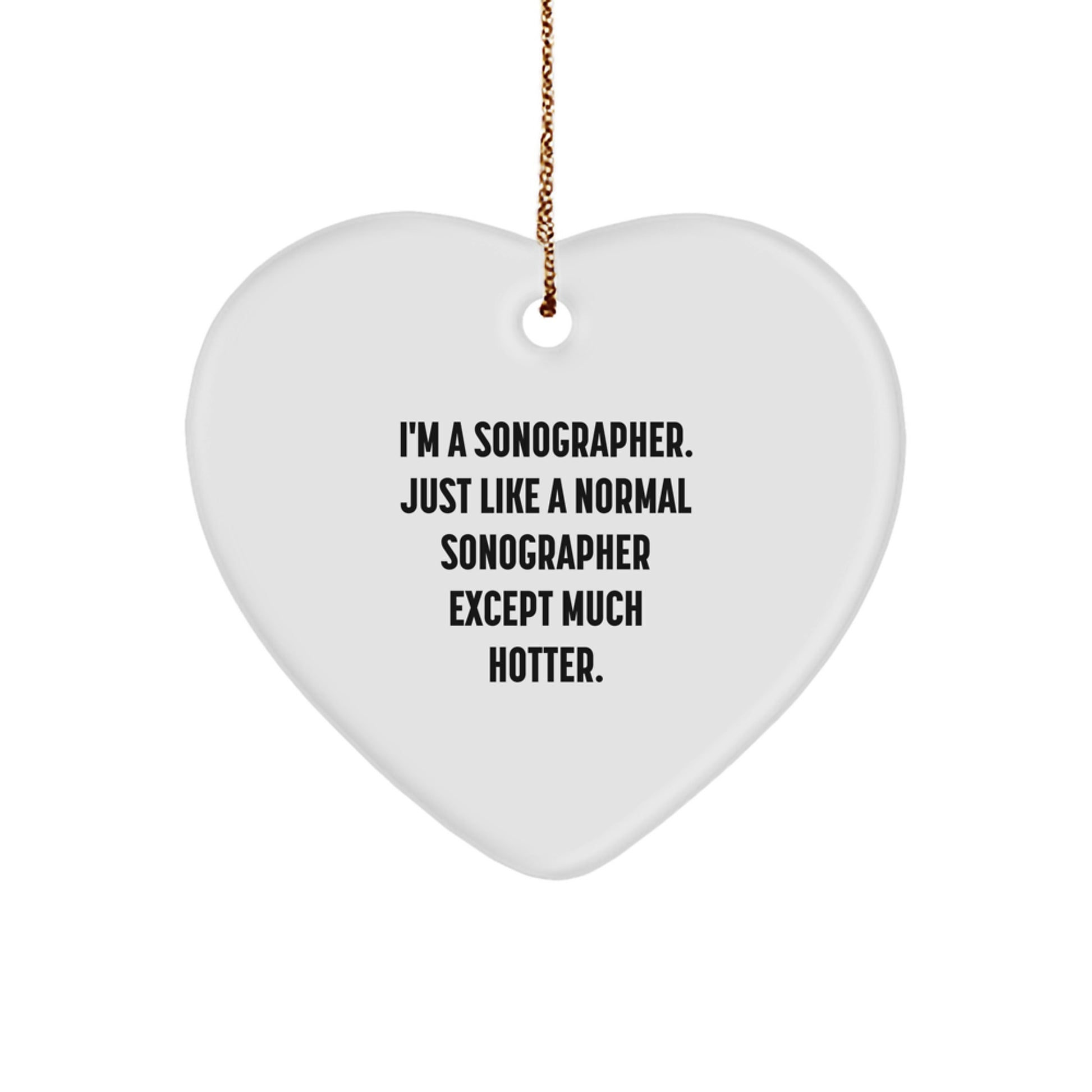 Funny Sonographer Heart Ornament Gifts from Men to Sonographers, Unique Christmas Unique Gifts for Sonographer Friends - Image 1