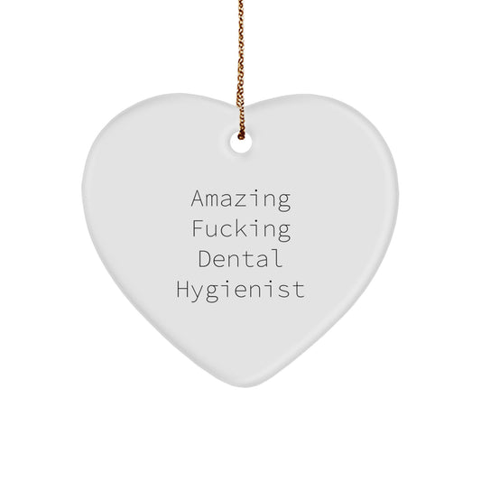 Funny Dental Hygienist Christmas Unique Gifts from Friends Heart Ornament, Amazing 'F--king' Dental Hygienist Humor, Gifts for Dental Hygienist Men Women - Image 1