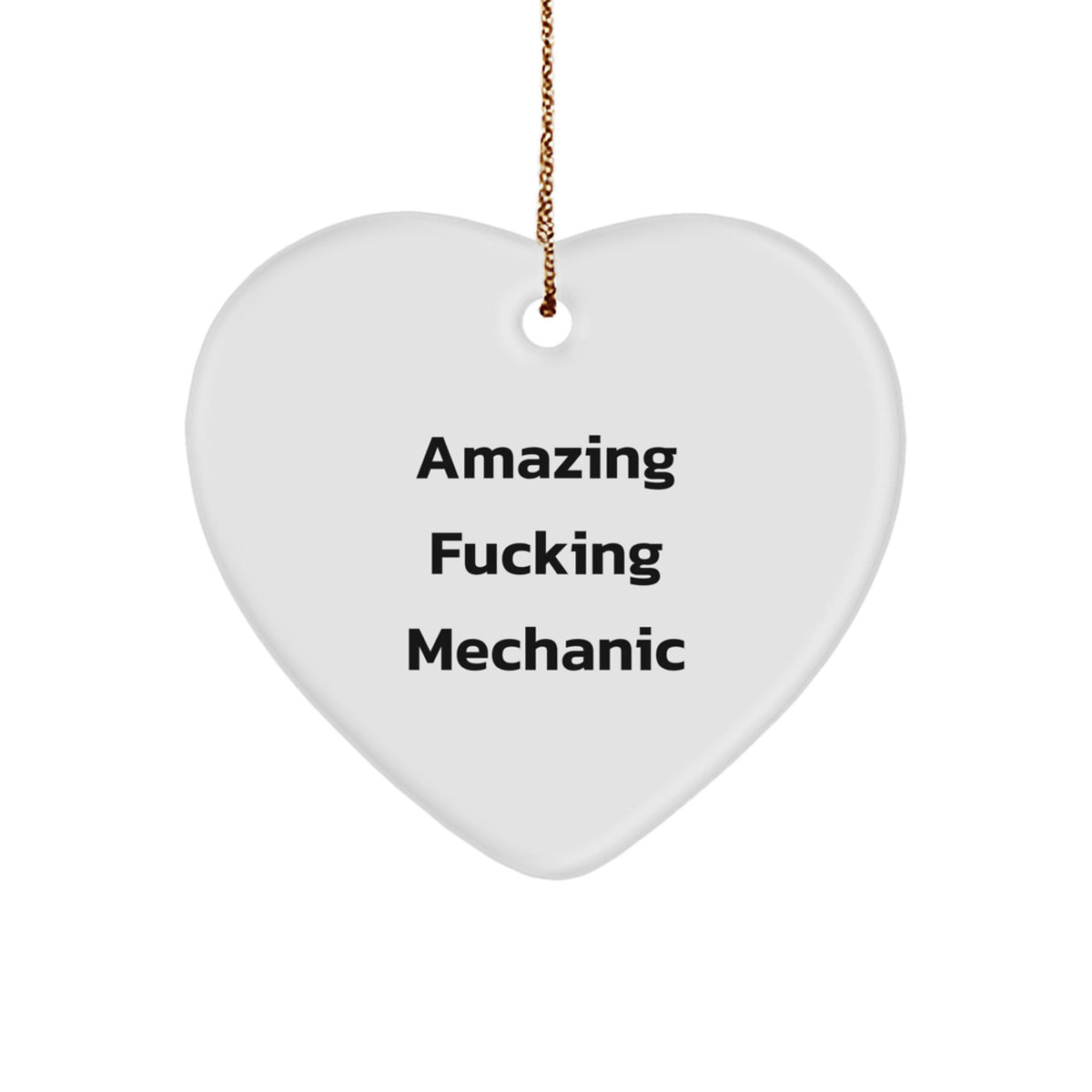 Witty Christmas Ornament Gift for Friends - Amazing Fucking Mechanic - Image 1