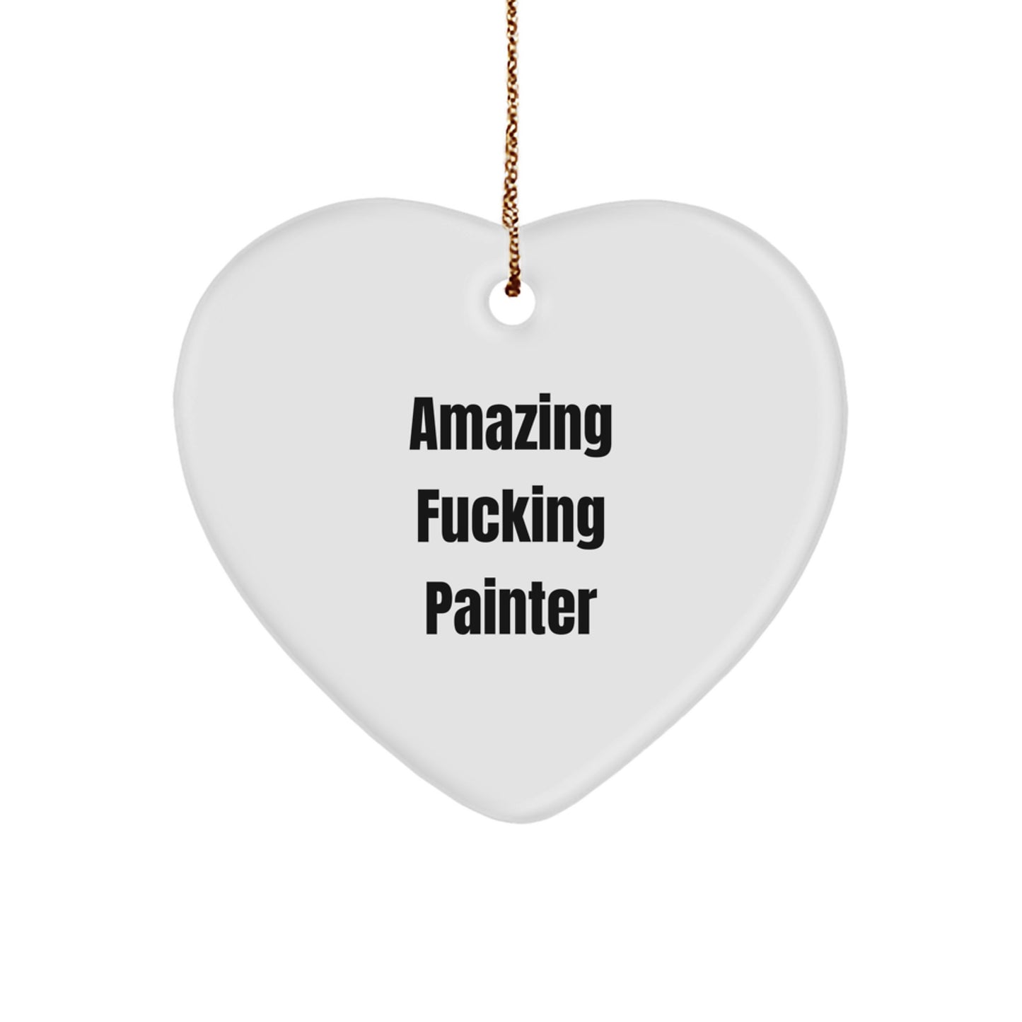 Funny Painter Gifts from Family, Heart Ornament for Amazing Painter, Christmas Unique Gifts - Image 1