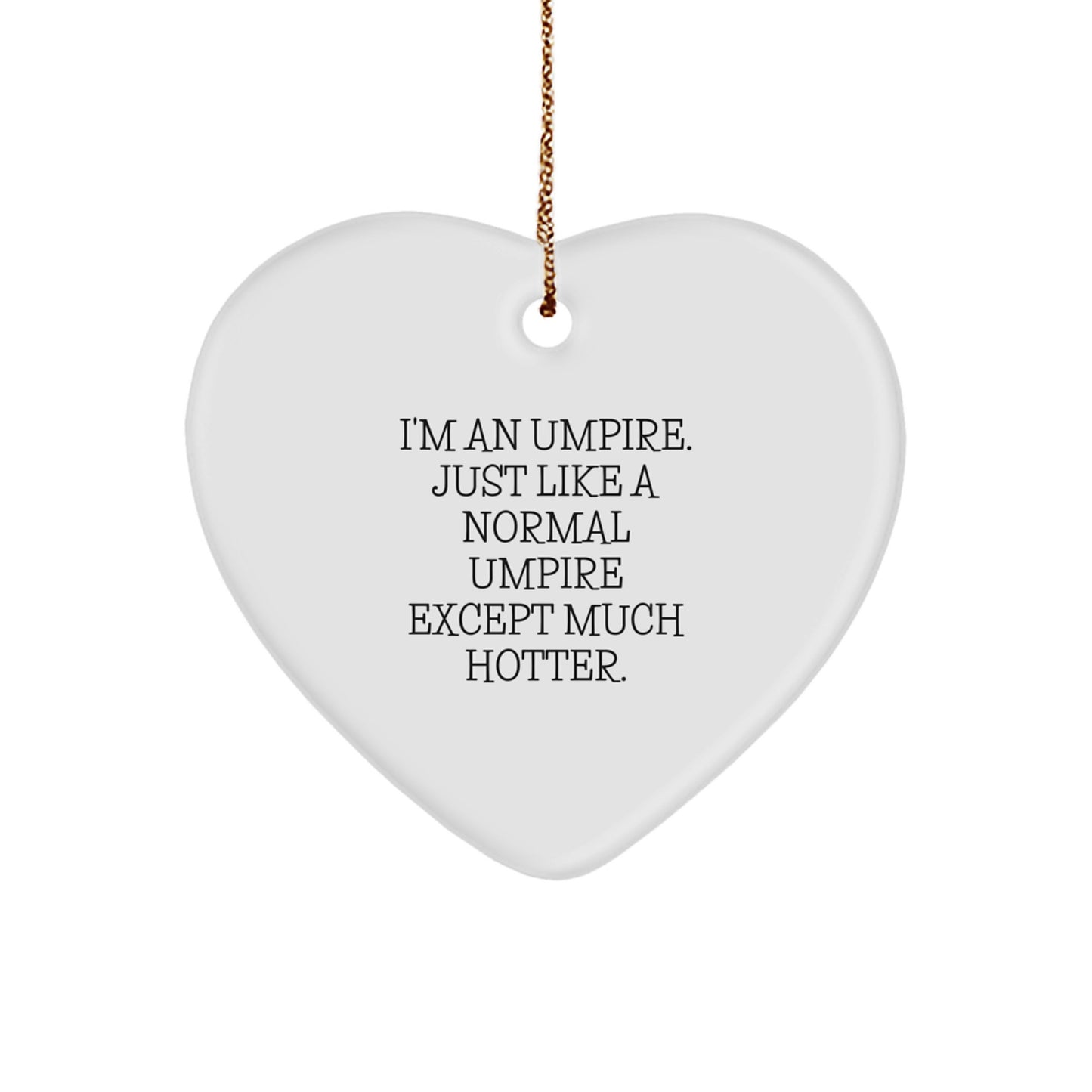 Funny Umpire Heart Ornament Gifts for Umpire Lovers from Friends and Family, Christmas Unique Decorations, Heart Shaped Ornament for Umpire Enthusiasts - Image 1