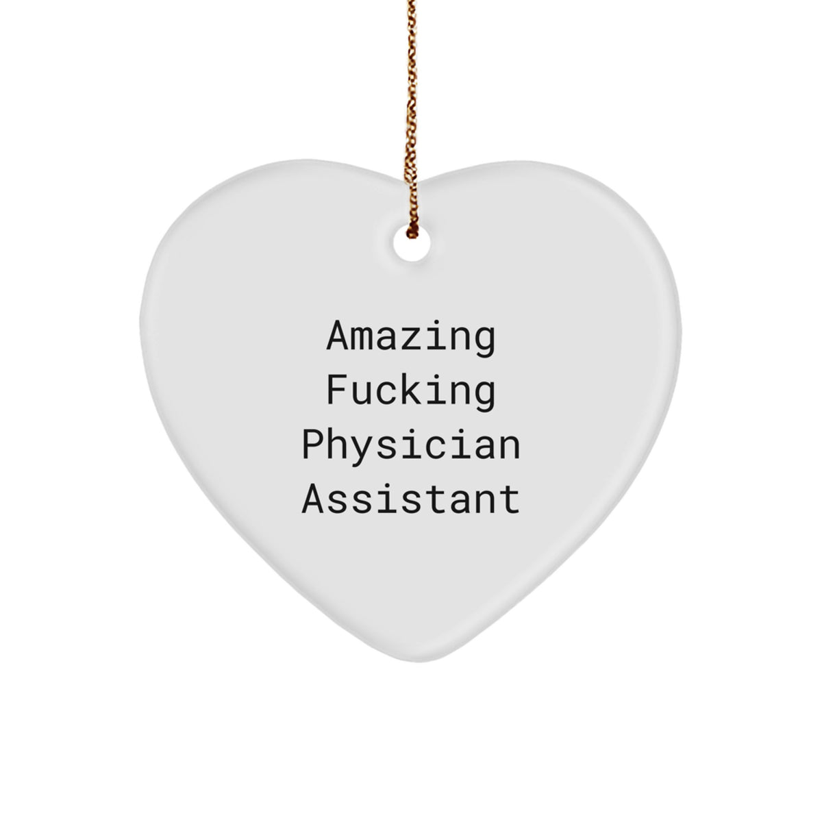 Christmas Ornament Gift Amazing Fucking Physician Assistant - Favorite - Image 1