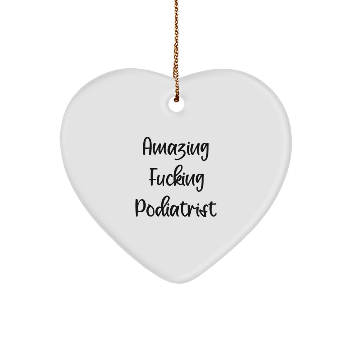 Bold Podiatrist Heart Ornament Novelty for Friends – Christmas Gift - Image 1