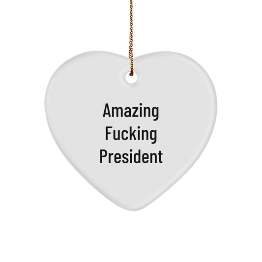President Christmas Ornament Gift - Amazing Fucking President - Treasure - Image 1