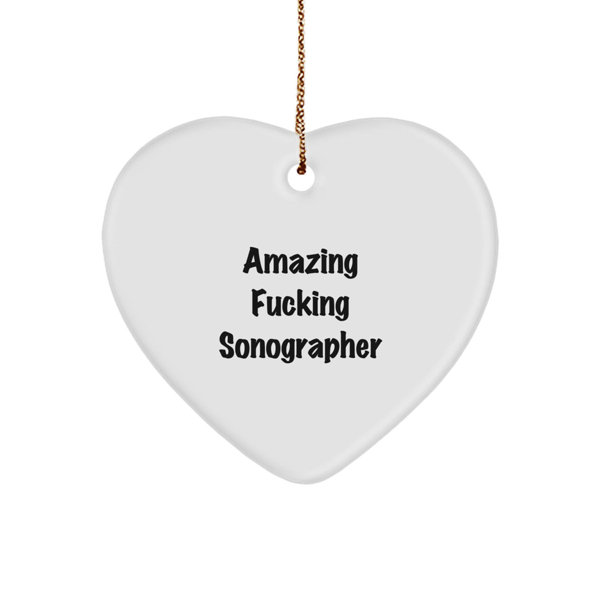 Witty Christmas Ornament Gift for Friends - Amazing Fucking Sonographer - Image 1